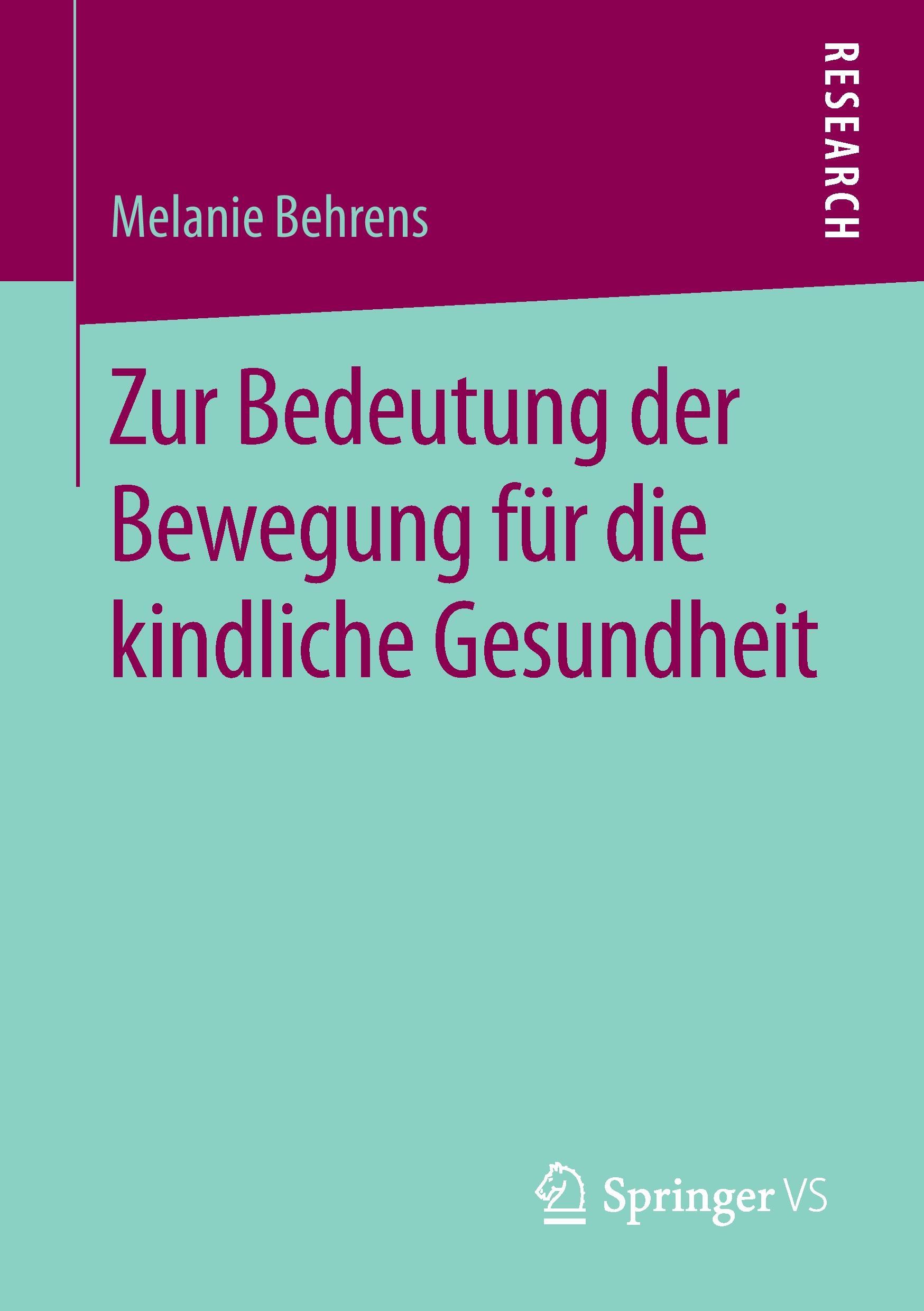 Zur Bedeutung der Bewegung für die kindliche Gesundheit