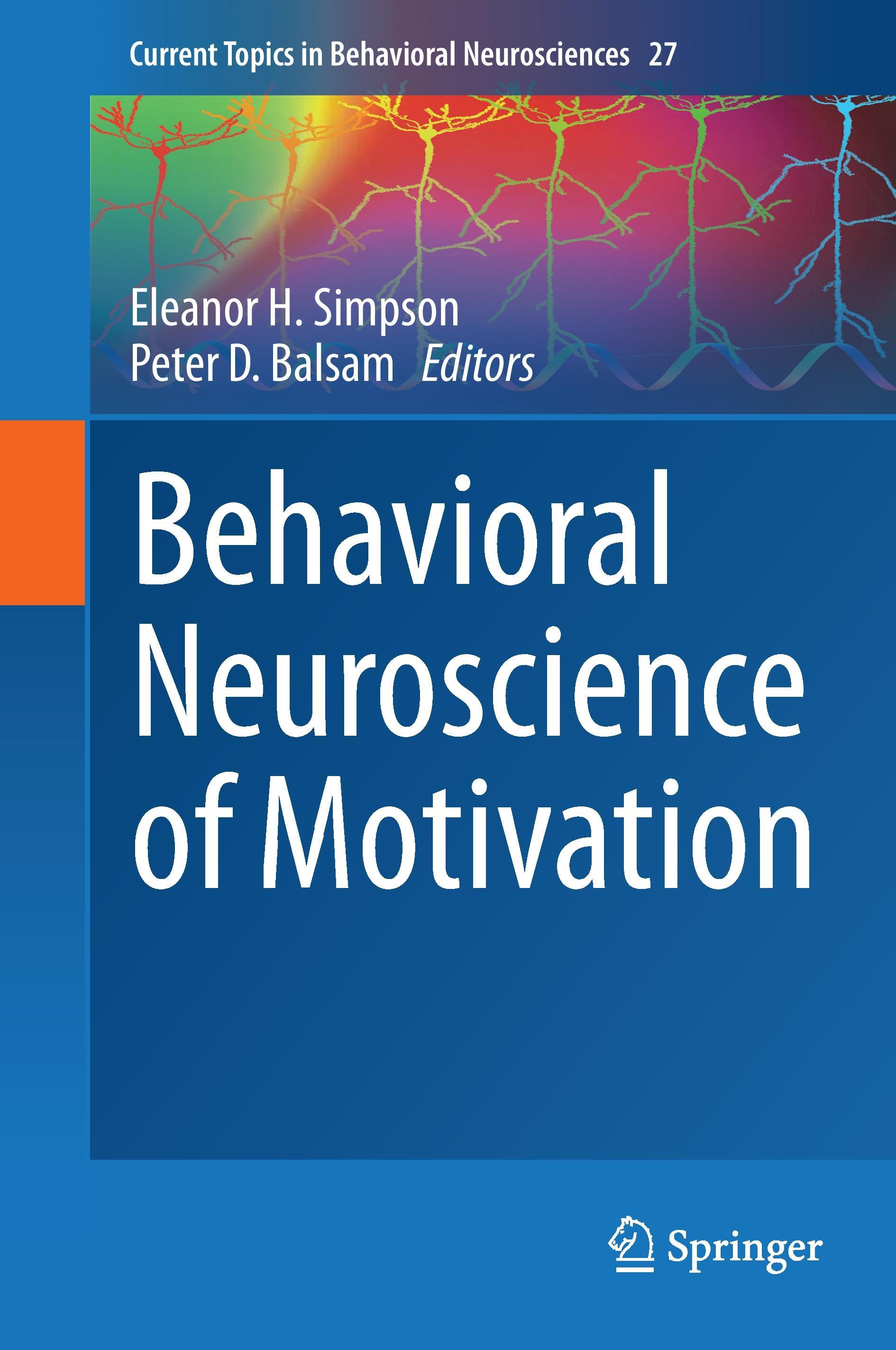 Behavioral Neuroscience of Motivation