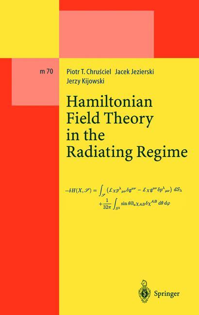 Hamiltonian Field Theory in the Radiating Regime