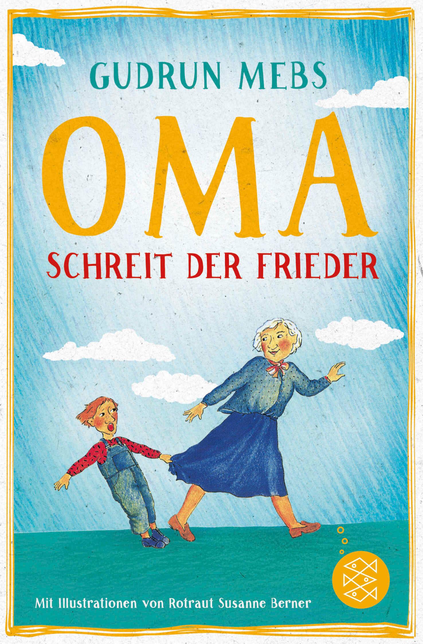 Oma!, schreit der Frieder