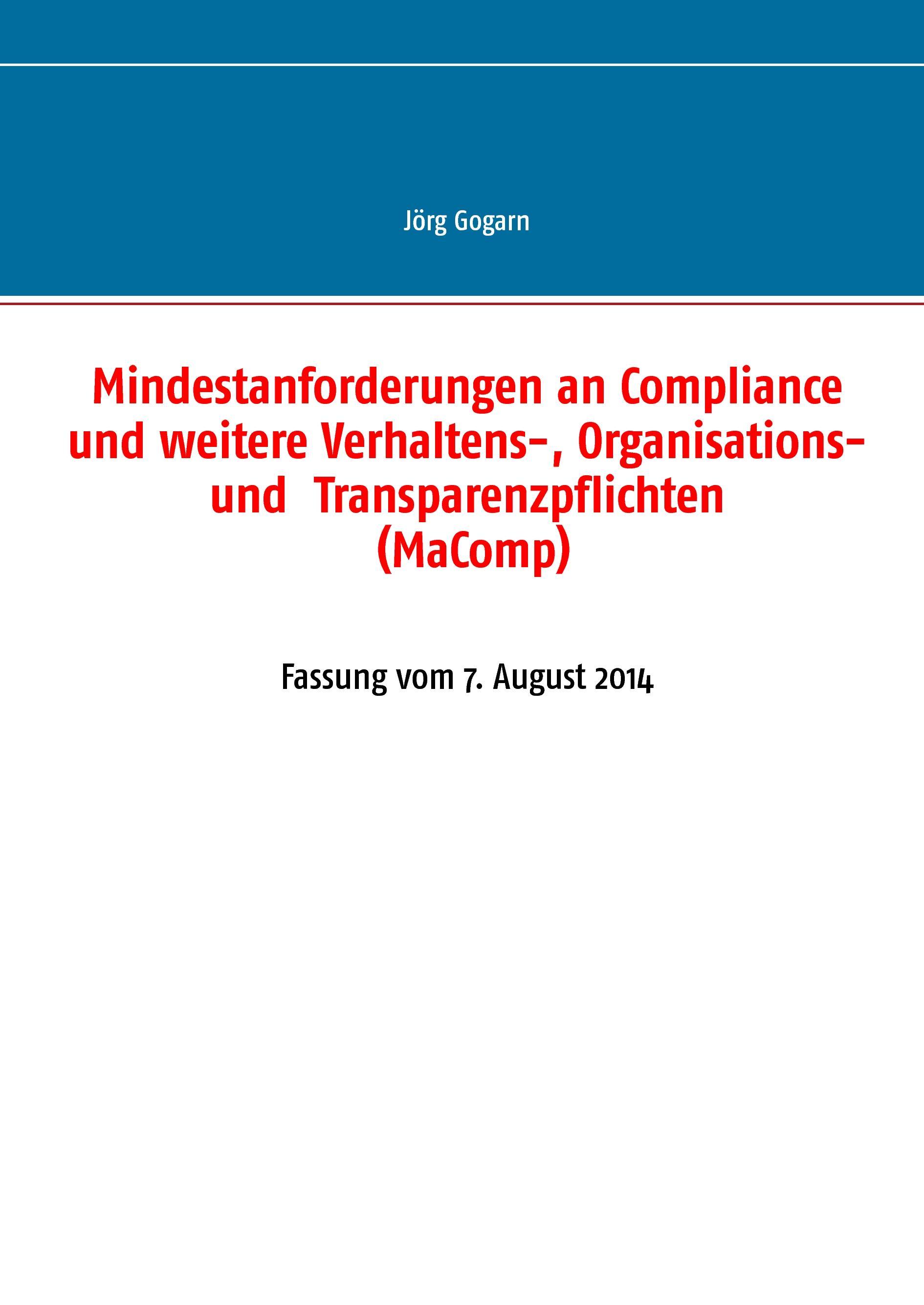 Mindestanforderungen an Compliance und weitere Verhaltens-, Organisations- und  Transparenzpflichten (MaComp)