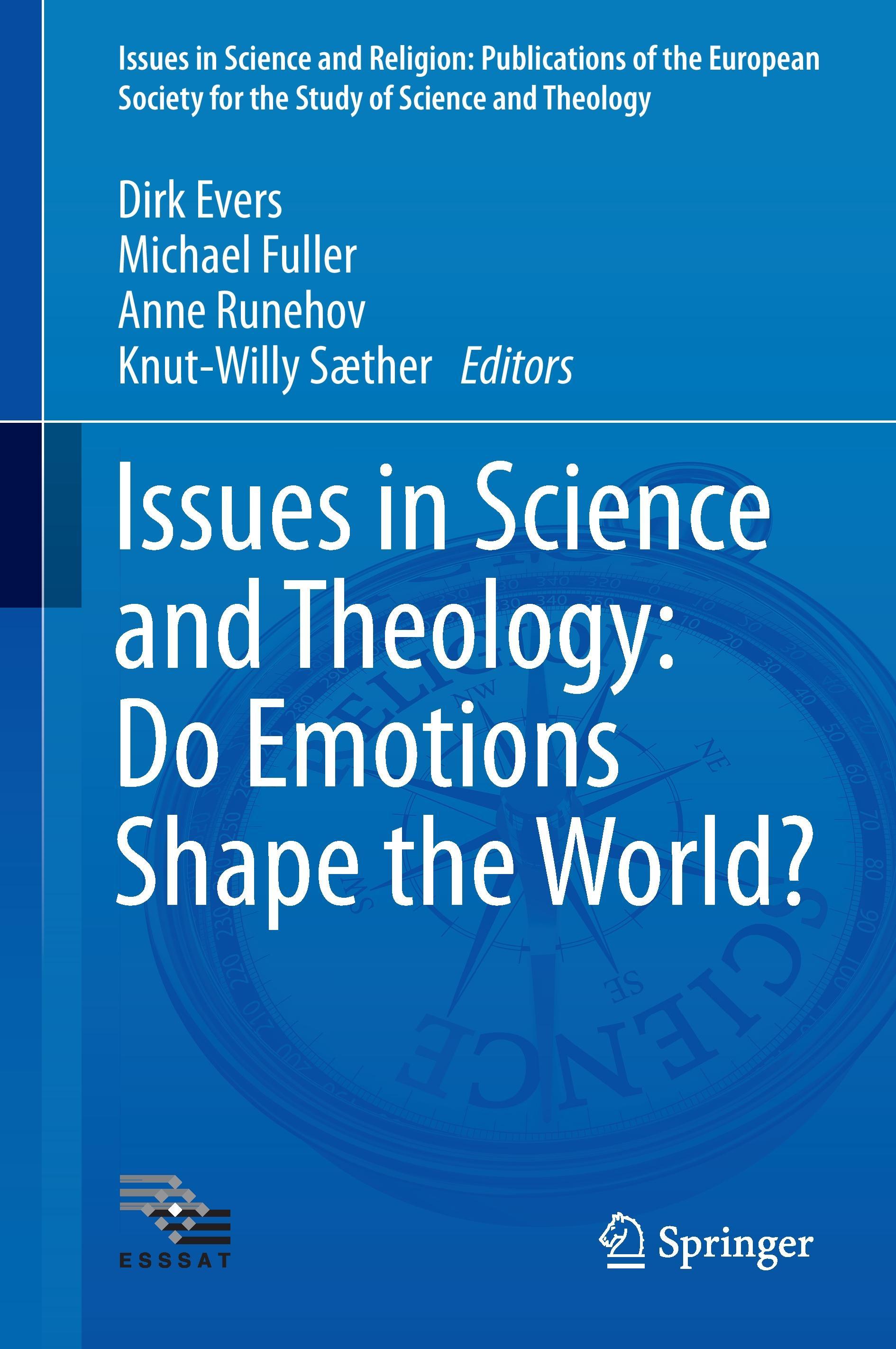 Issues in Science and Theology: Do Emotions Shape the World?