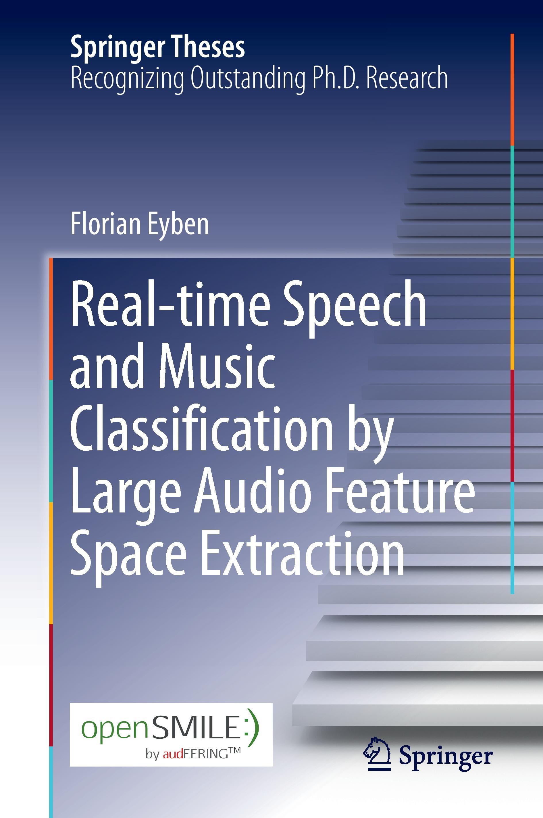 Real-time Speech and Music Classification by Large  Audio Feature Space Extraction