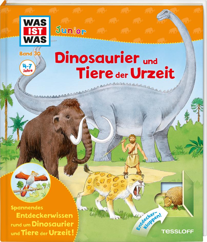 WAS IST WAS Junior Band 30. Dinosaurier und Tiere der Urzeit