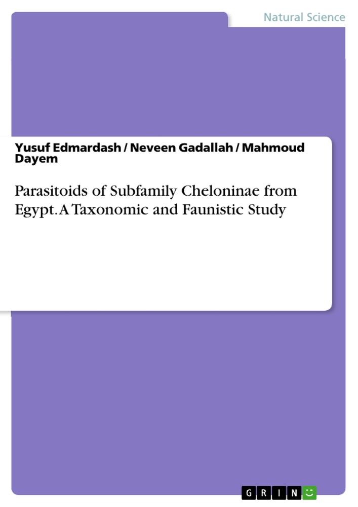 Parasitoids of Subfamily Cheloninae from Egypt. A Taxonomic and Faunistic Study