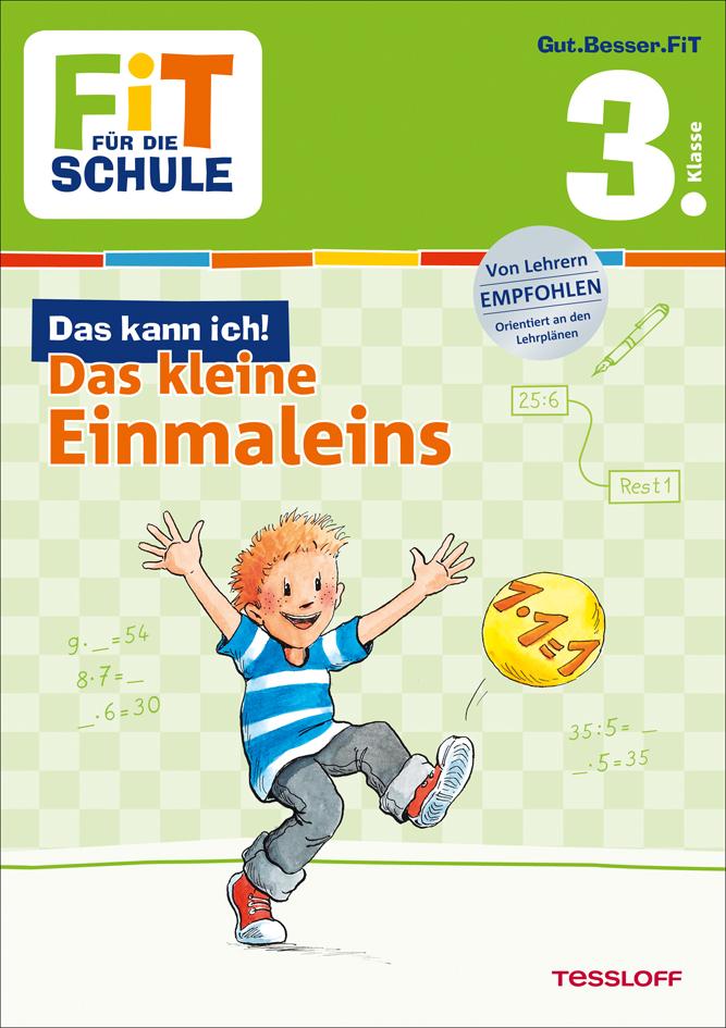 Fit für die Schule: Das kann ich! Das kleine Einmaleins. 3. Klasse