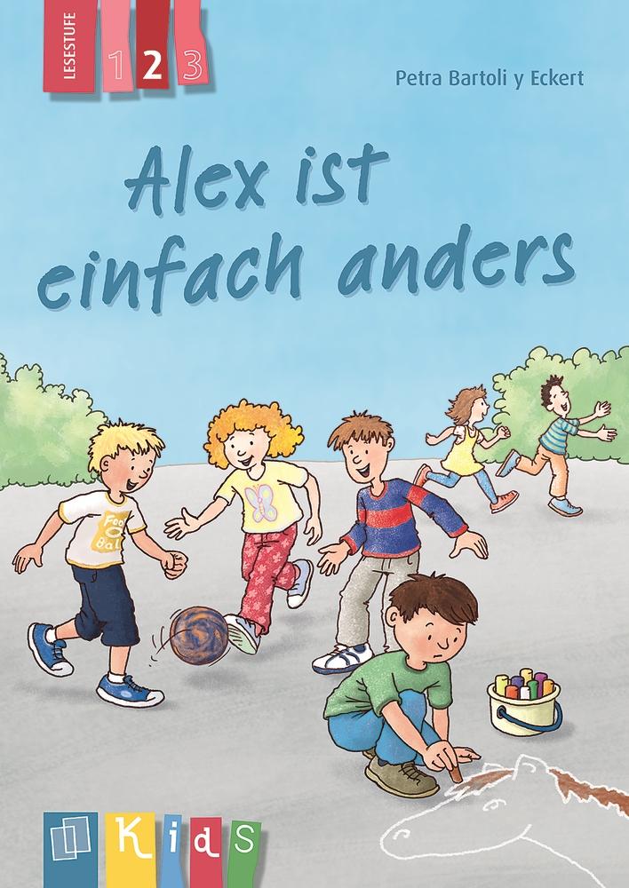 Alex ist einfach anders - Lesestufe 2