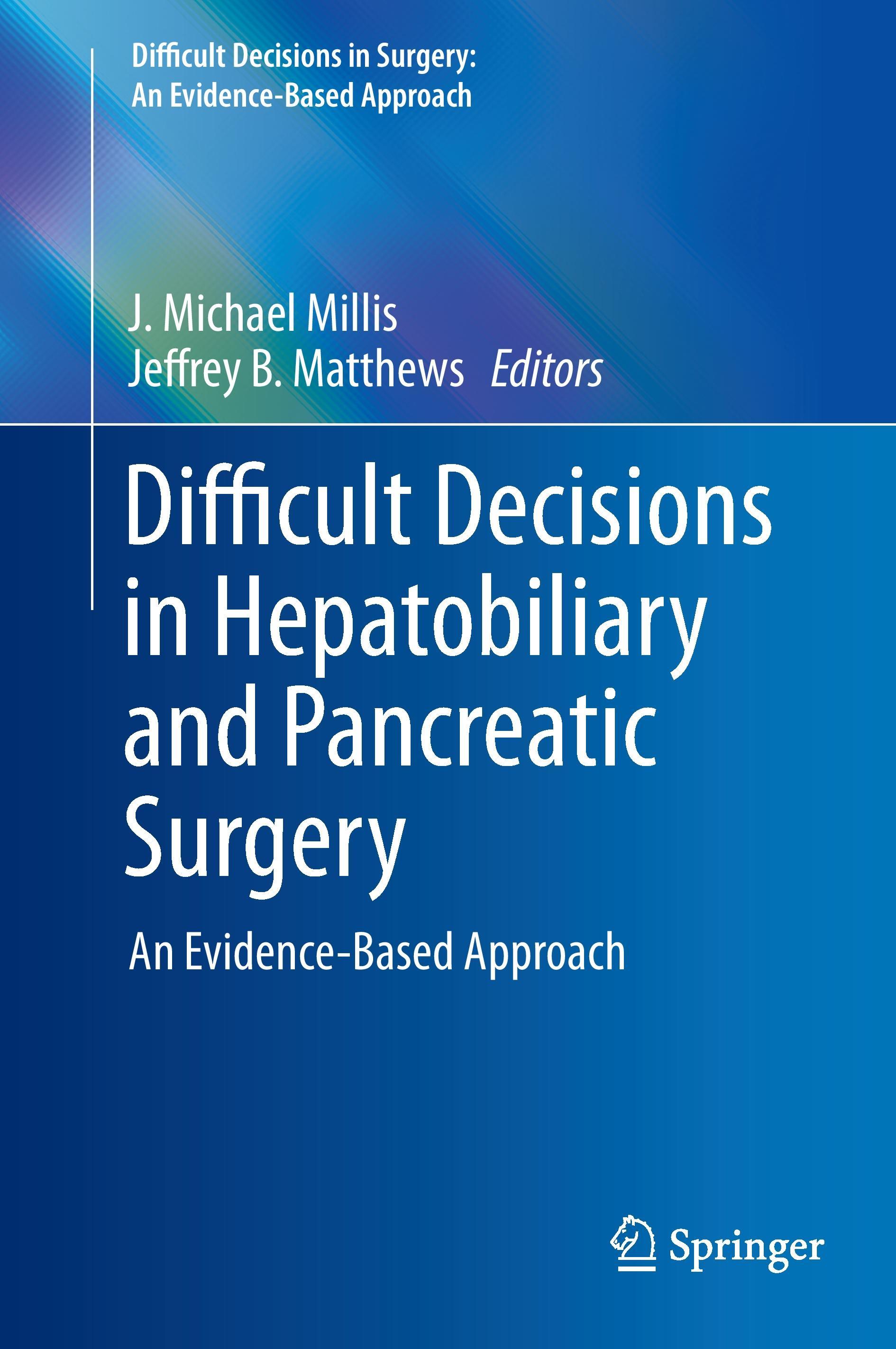 Difficult Decisions in Hepatobiliary and Pancreatic Surgery