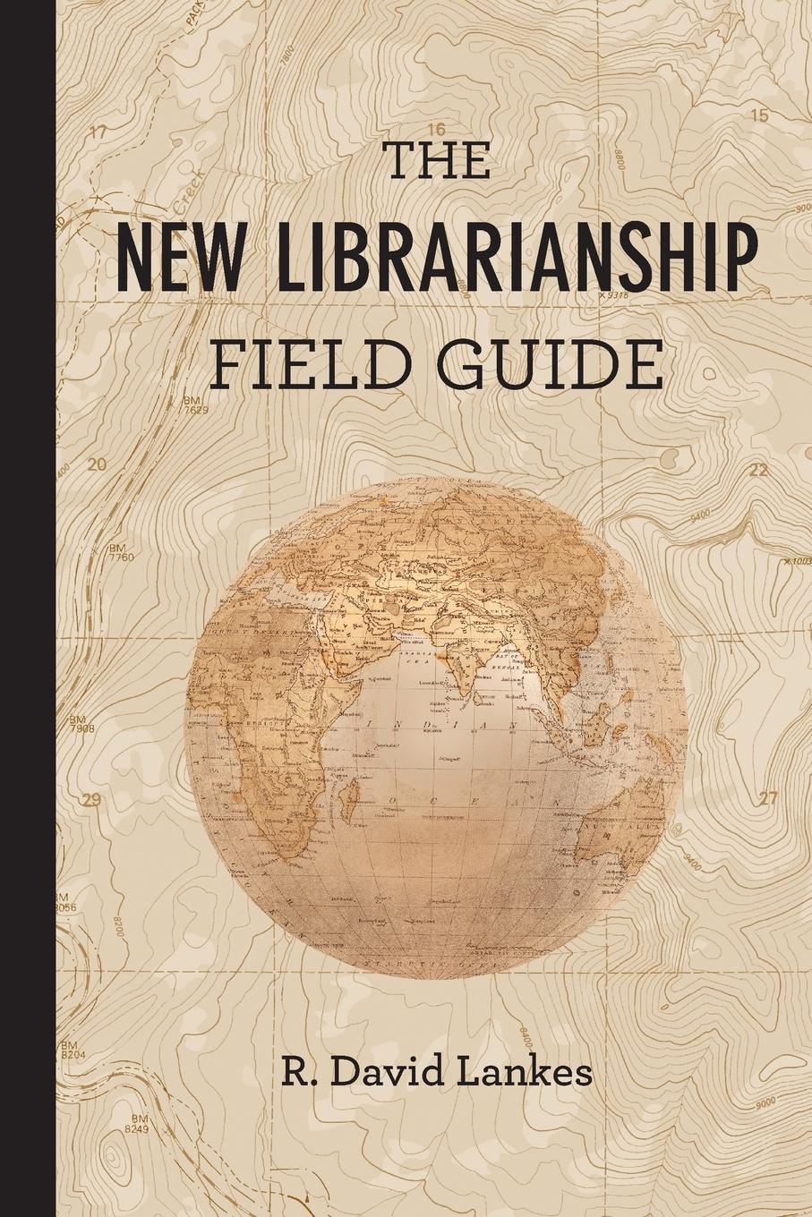 The New Librarianship Field Guide