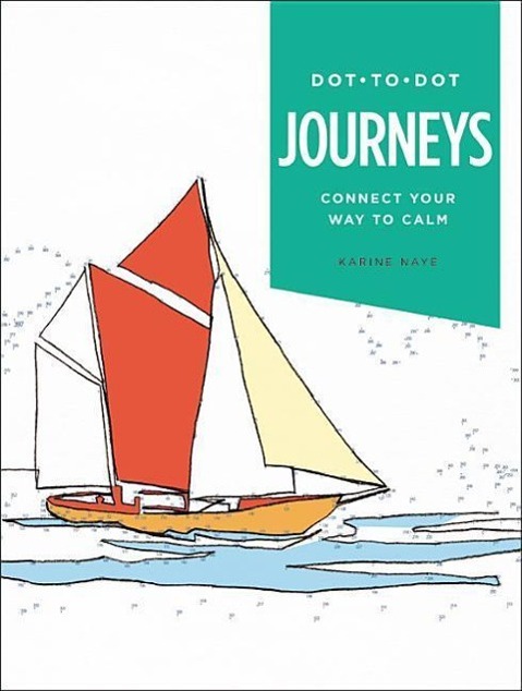 Dot-To-Dot: Journeys: Connect Your Way to Calm