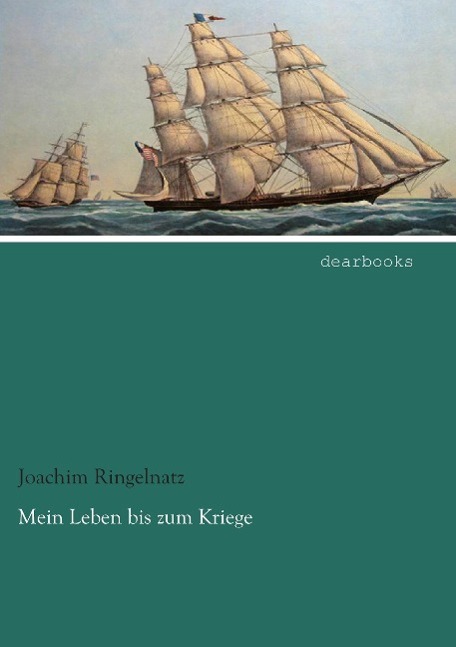 Mein Leben bis zum Kriege