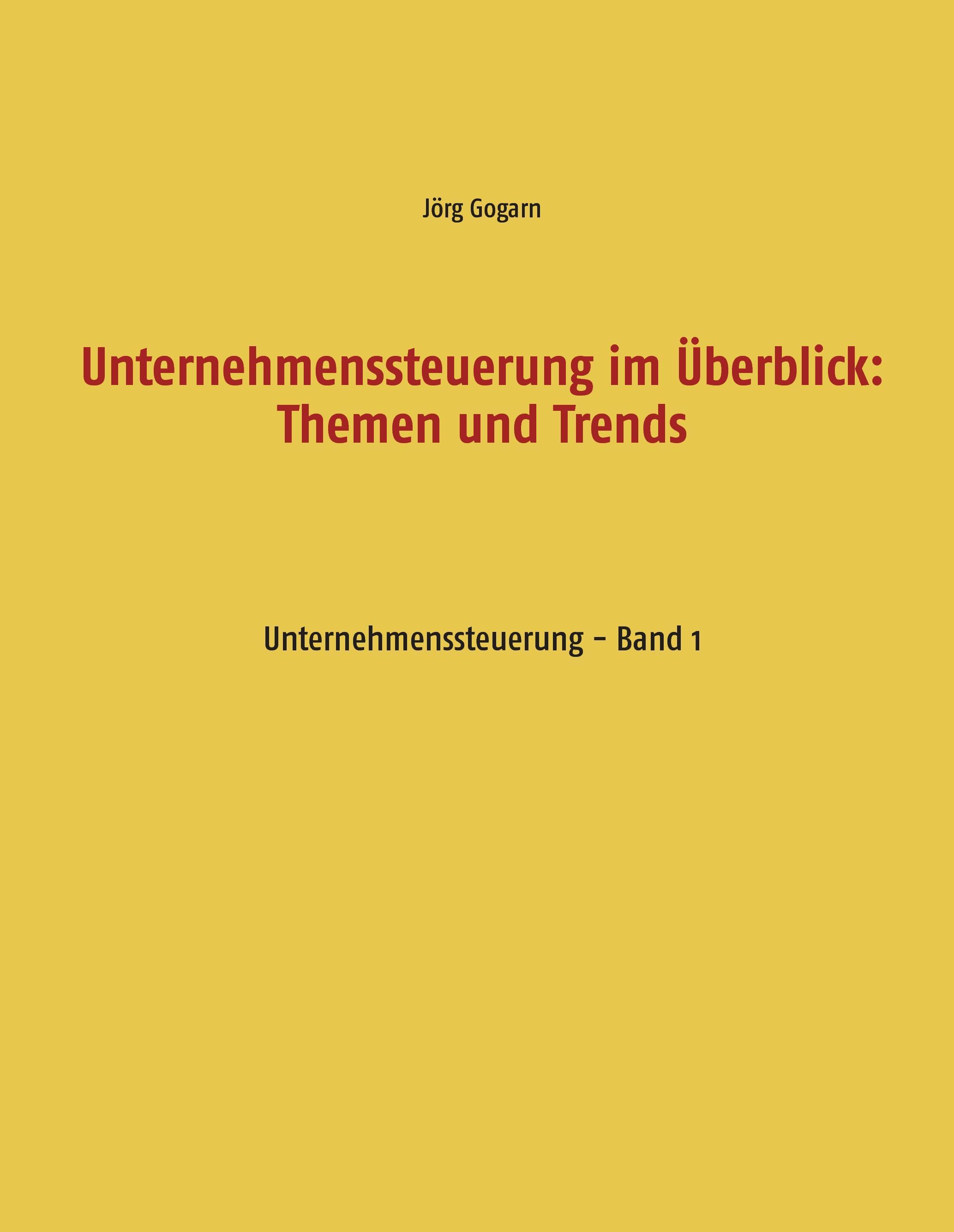 Unternehmenssteuerung im Überblick: Themen und Trends