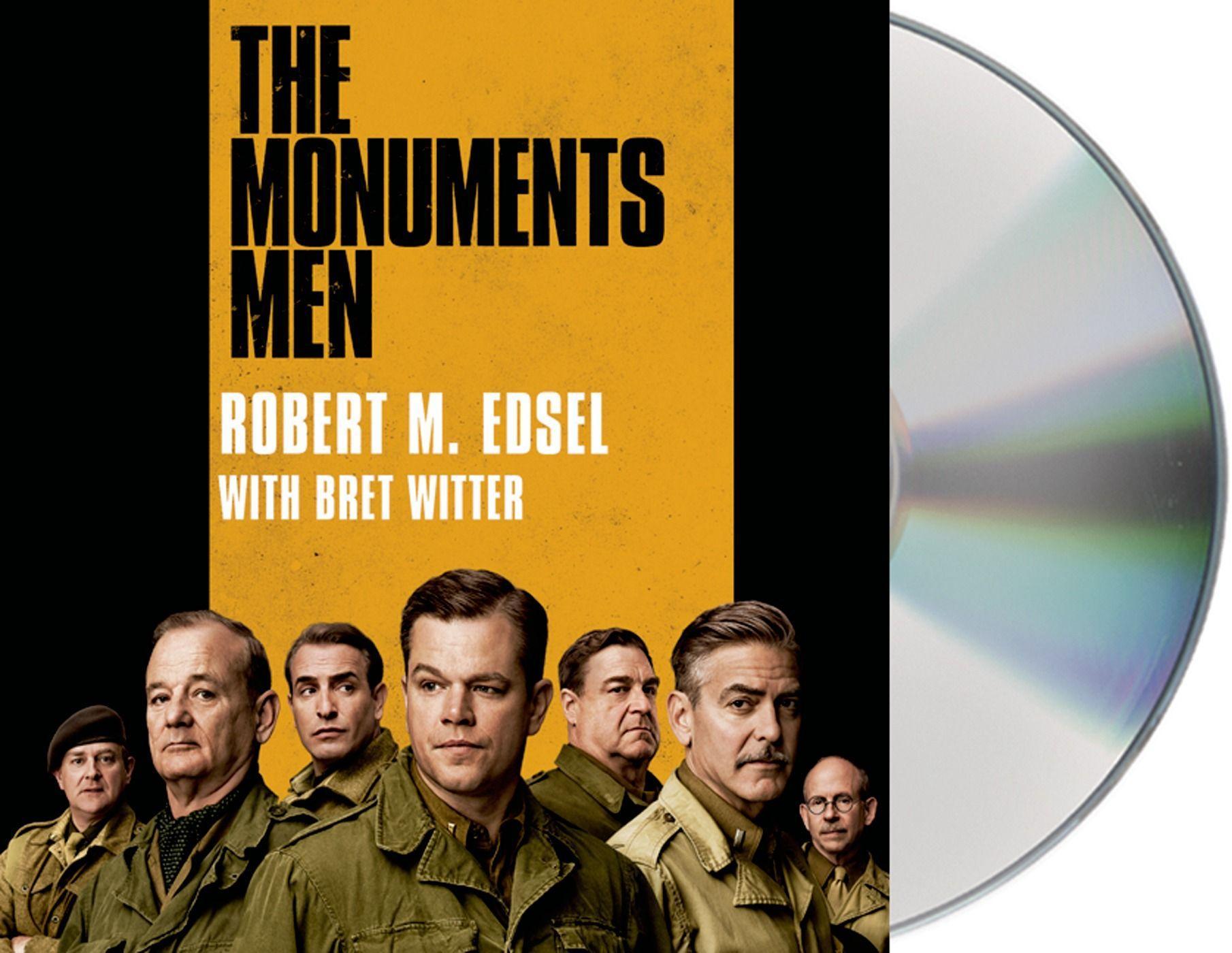 The Monuments Men: Allied Heroes, Nazi Thieves, and the Greatest Treasure Hunt in History