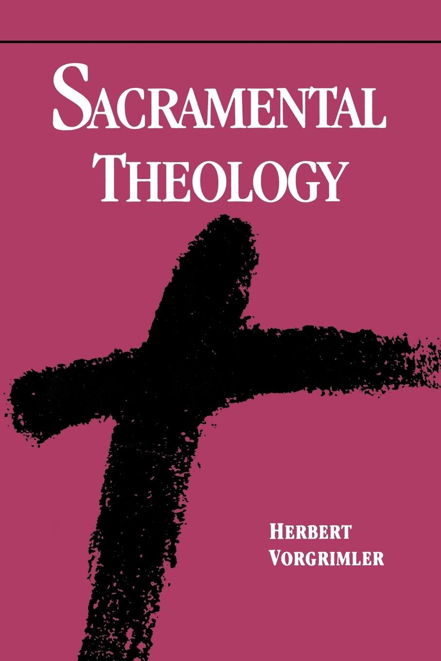 Sacramental Theology