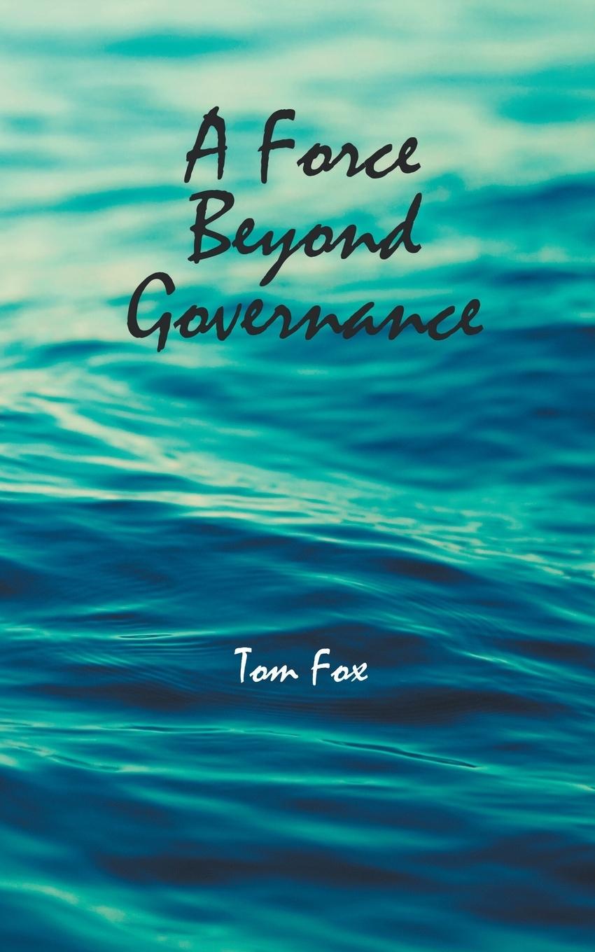 A Force Beyond Governance