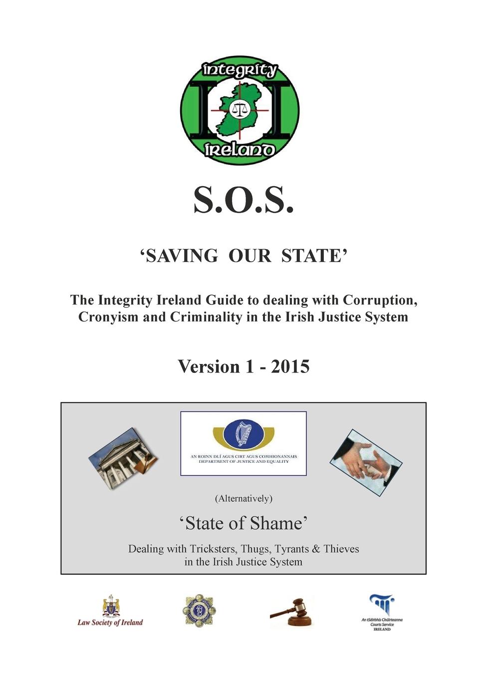 THE INTEGRITY IRELAND S.O.S. GUIDE Version 1