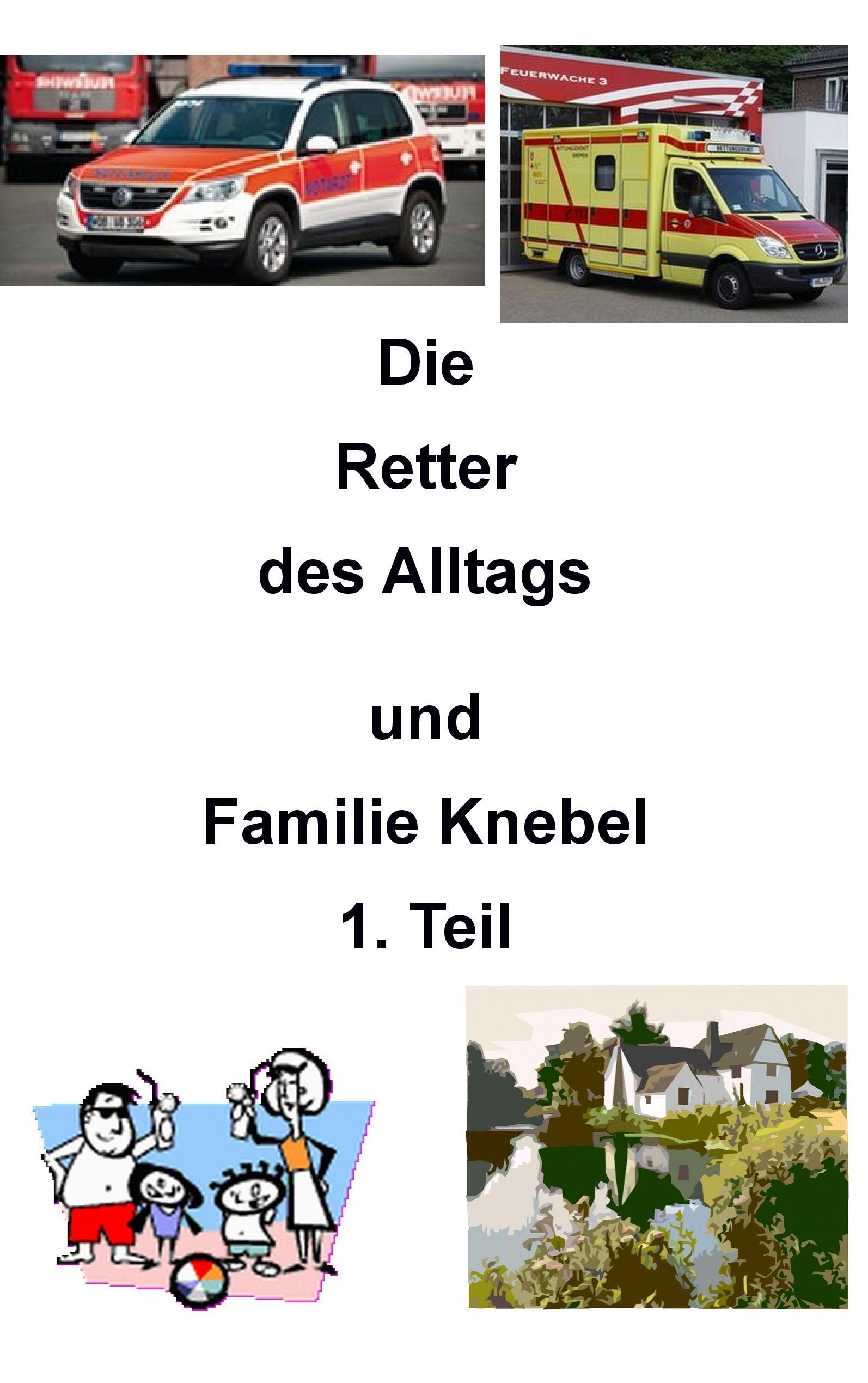 Die Retter des Alltags