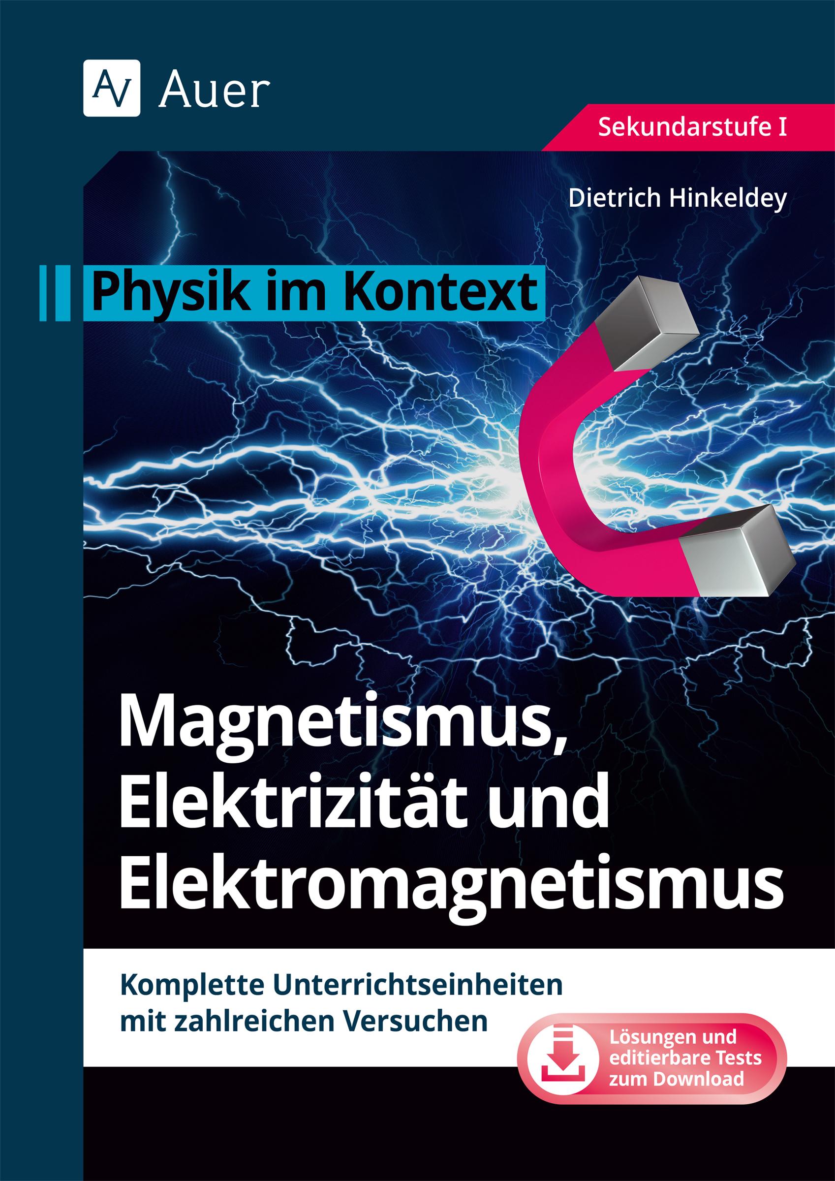 Magnetismus, Elektrizität und Elektromagnetismus