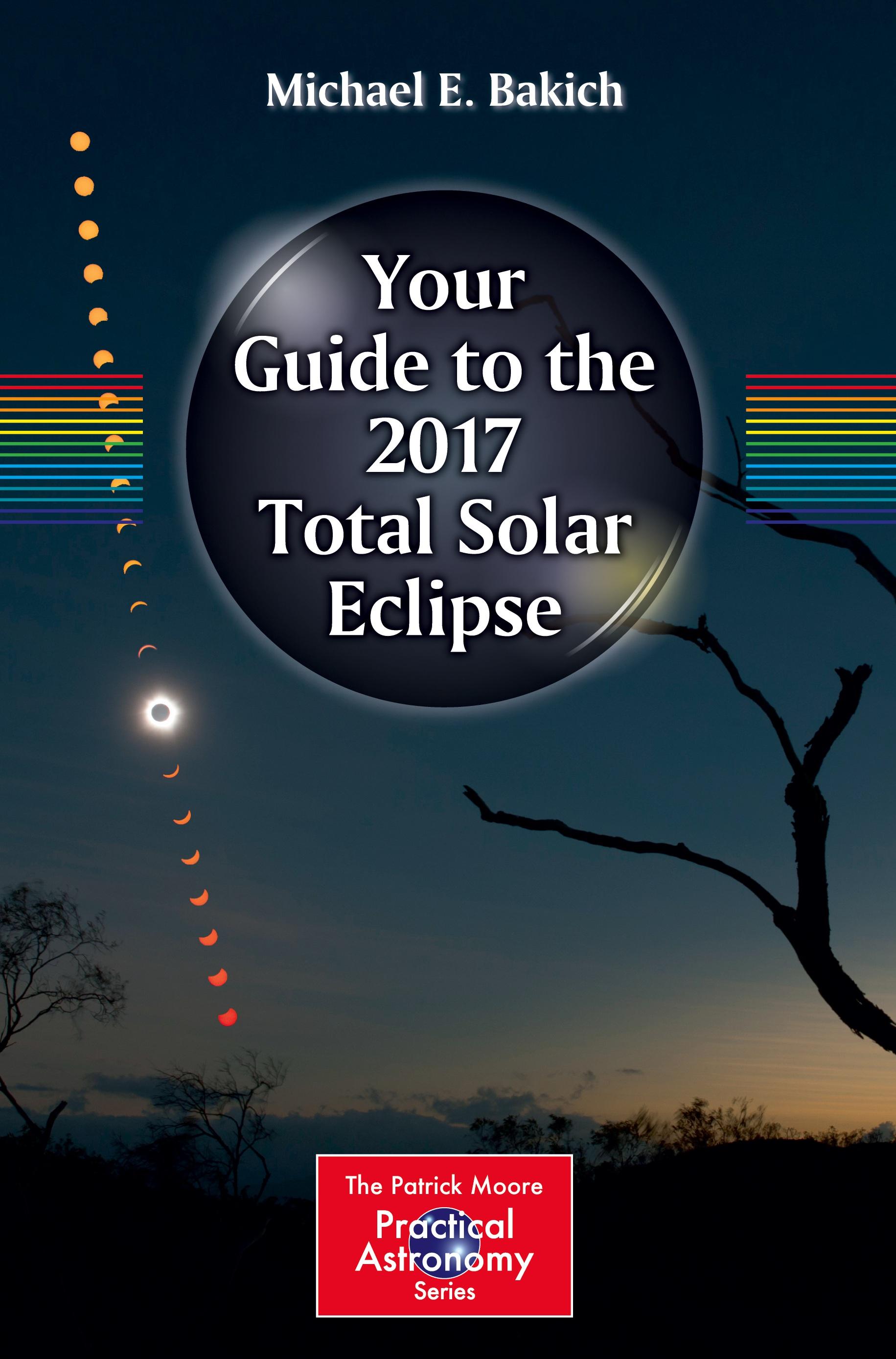 Your Guide to the 2017 Total Solar Eclipse