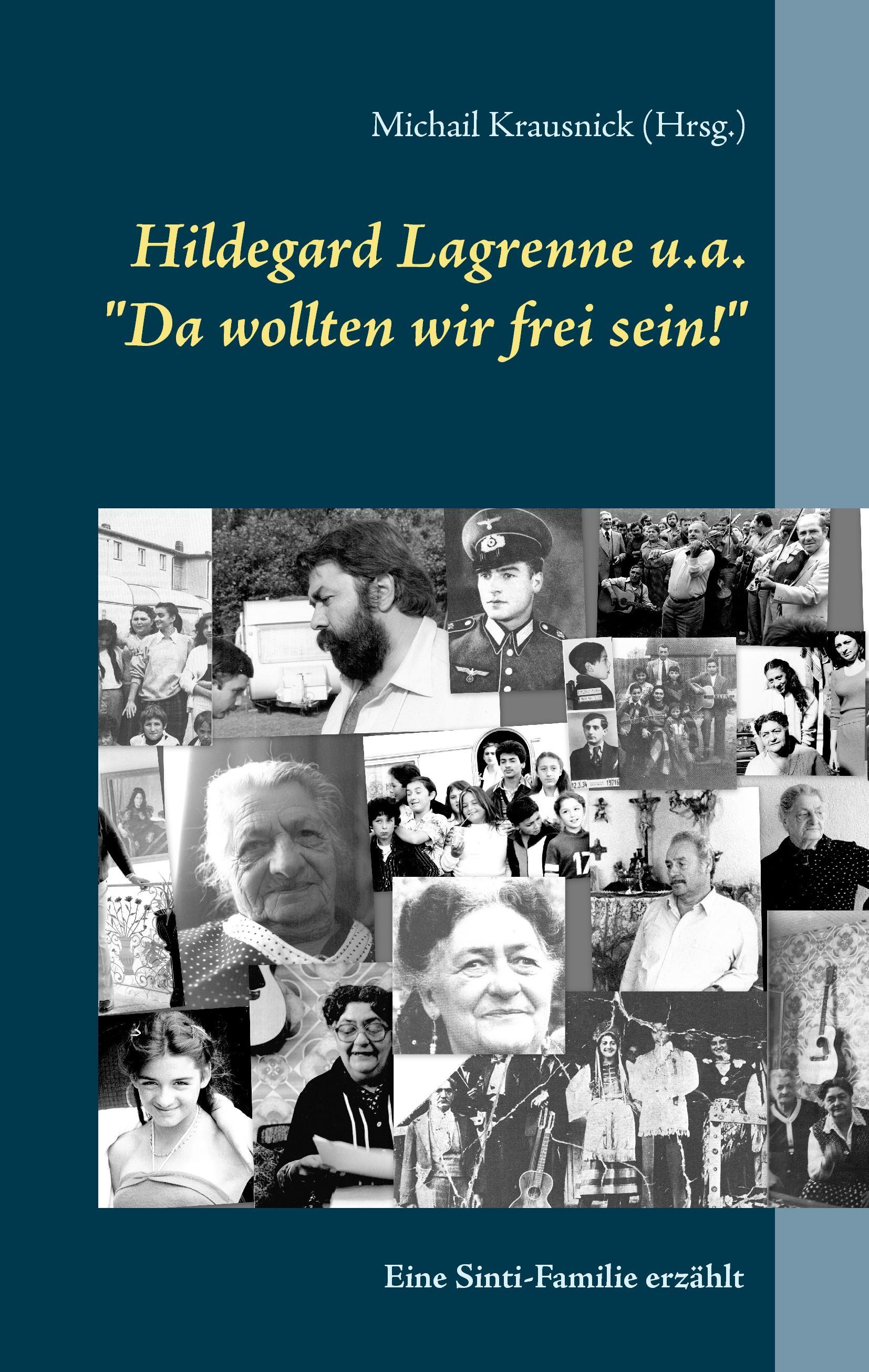 Hildegard Lagrenne u.a."Da wollten wir frei sein!"