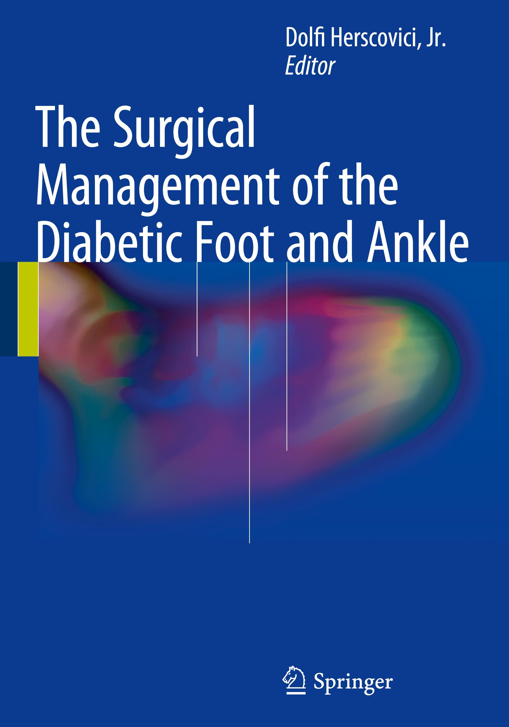 The Surgical Management of the Diabetic Foot and Ankle