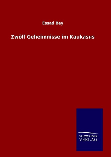 Zwölf Geheimnisse im Kaukasus