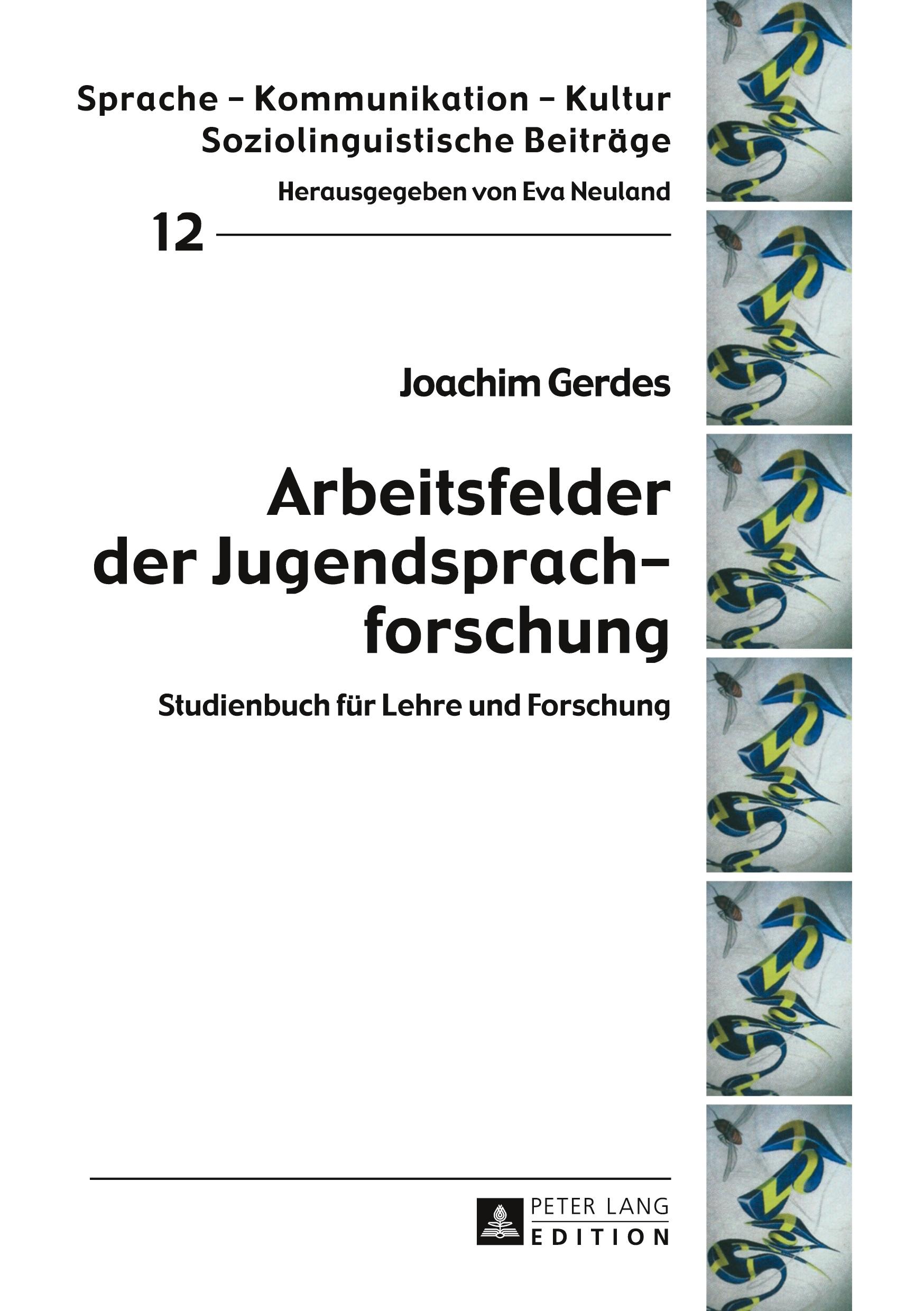 Arbeitsfelder der Jugendsprachforschung