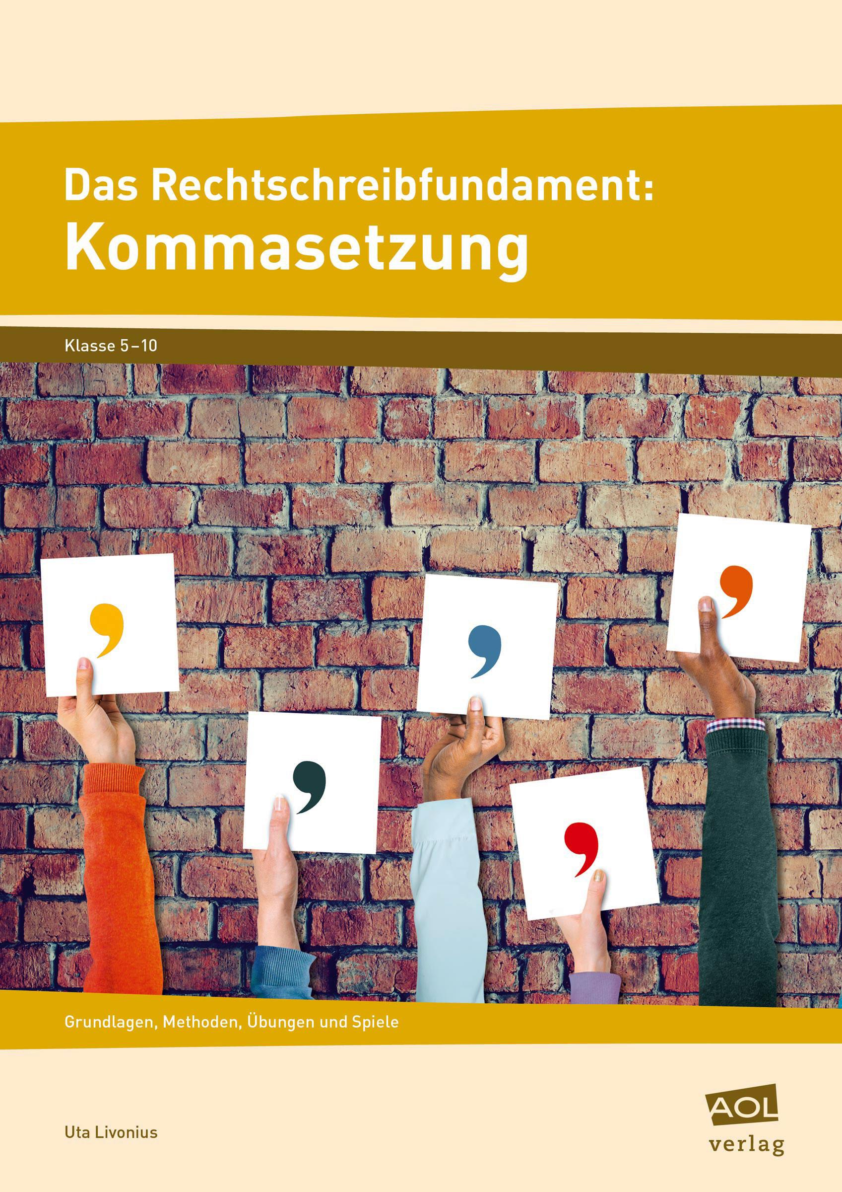 Das Rechtschreibfundament: Kommasetzung