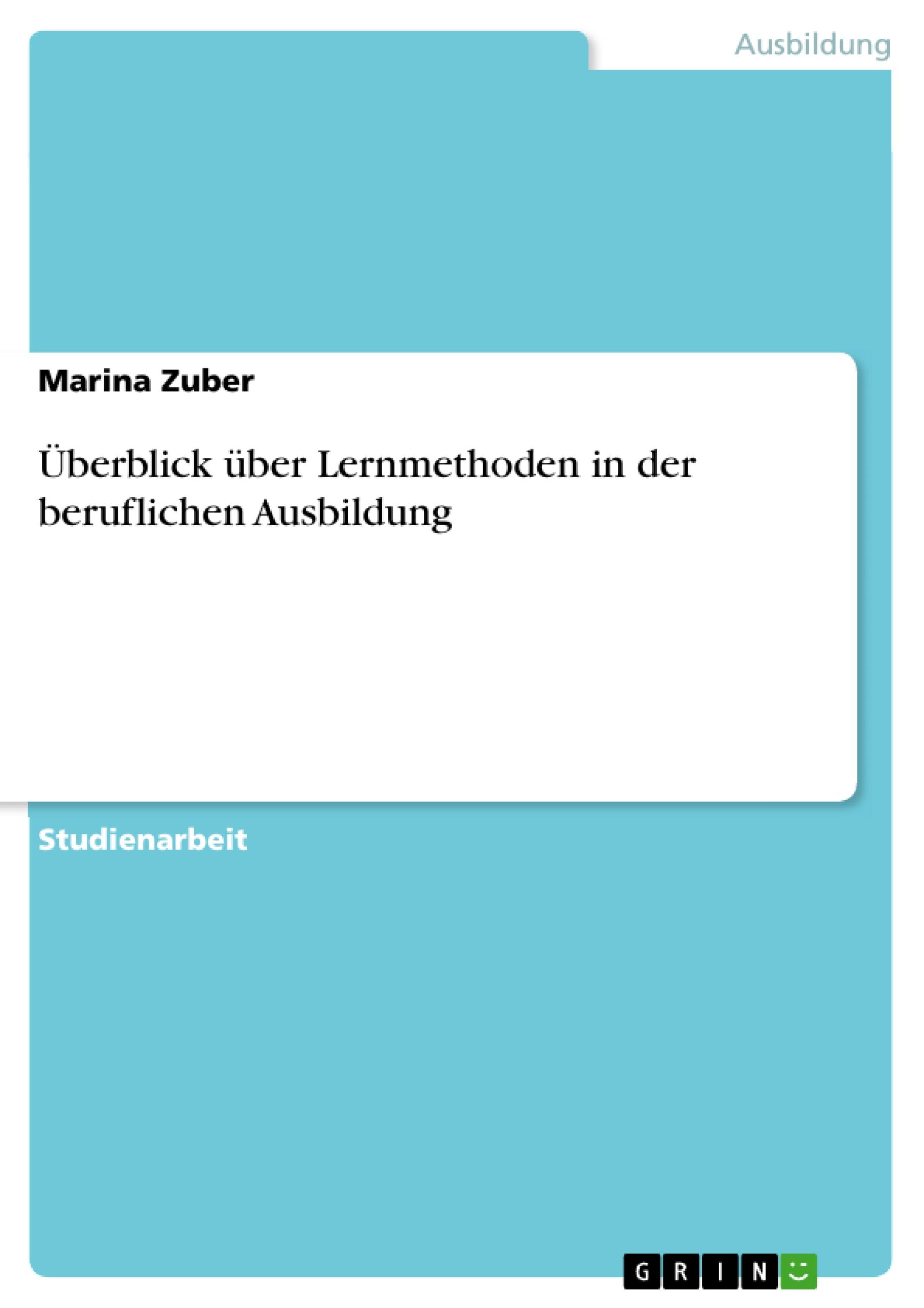 Überblick über Lernmethoden in der beruflichen Ausbildung