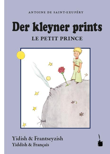 Der Kleine Prinz - Der kleyner prints / Le petit prince