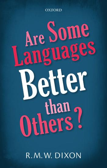 Are Some Languages Better Than Others?