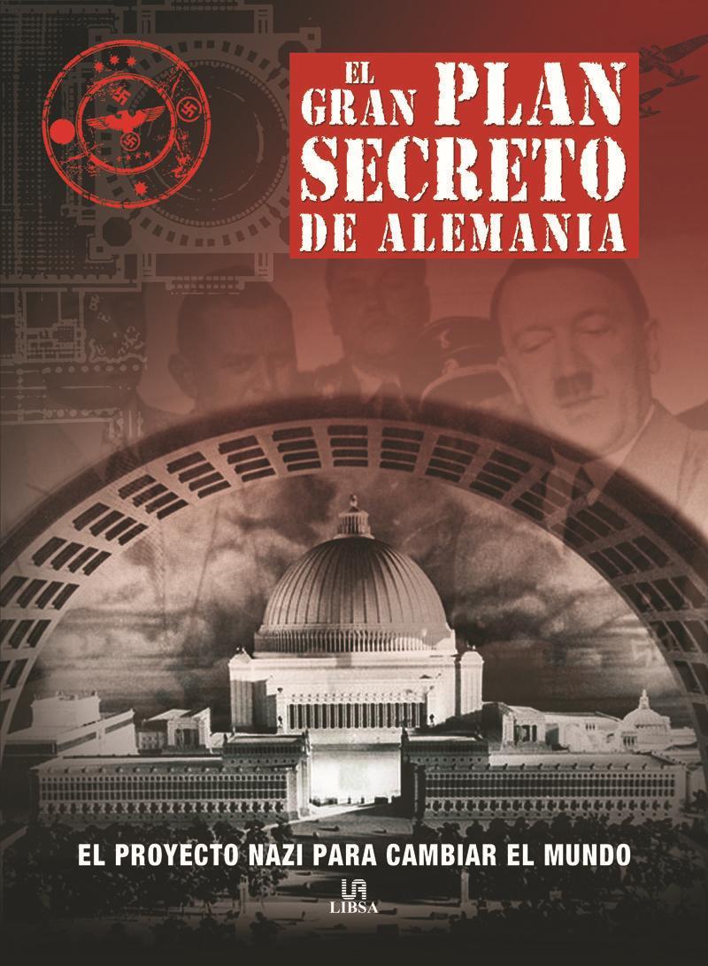 El gran plan secreto de Alemania