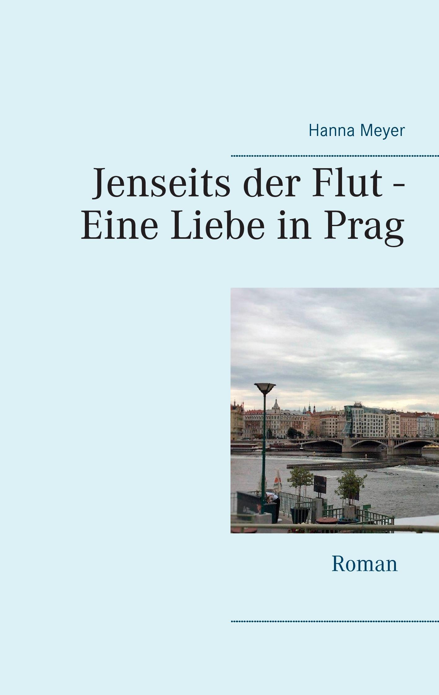 Jenseits der Flut - Eine Liebe in Prag