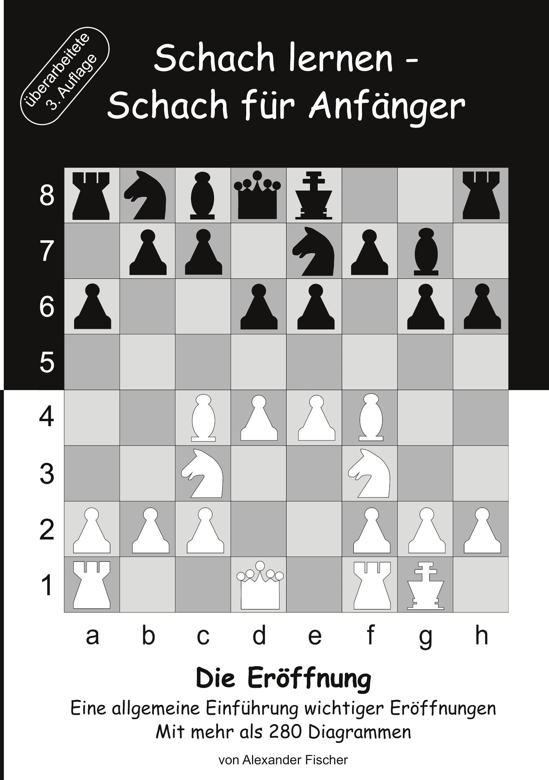 Schach lernen - Schach für Anfänger - Die Eröffnung