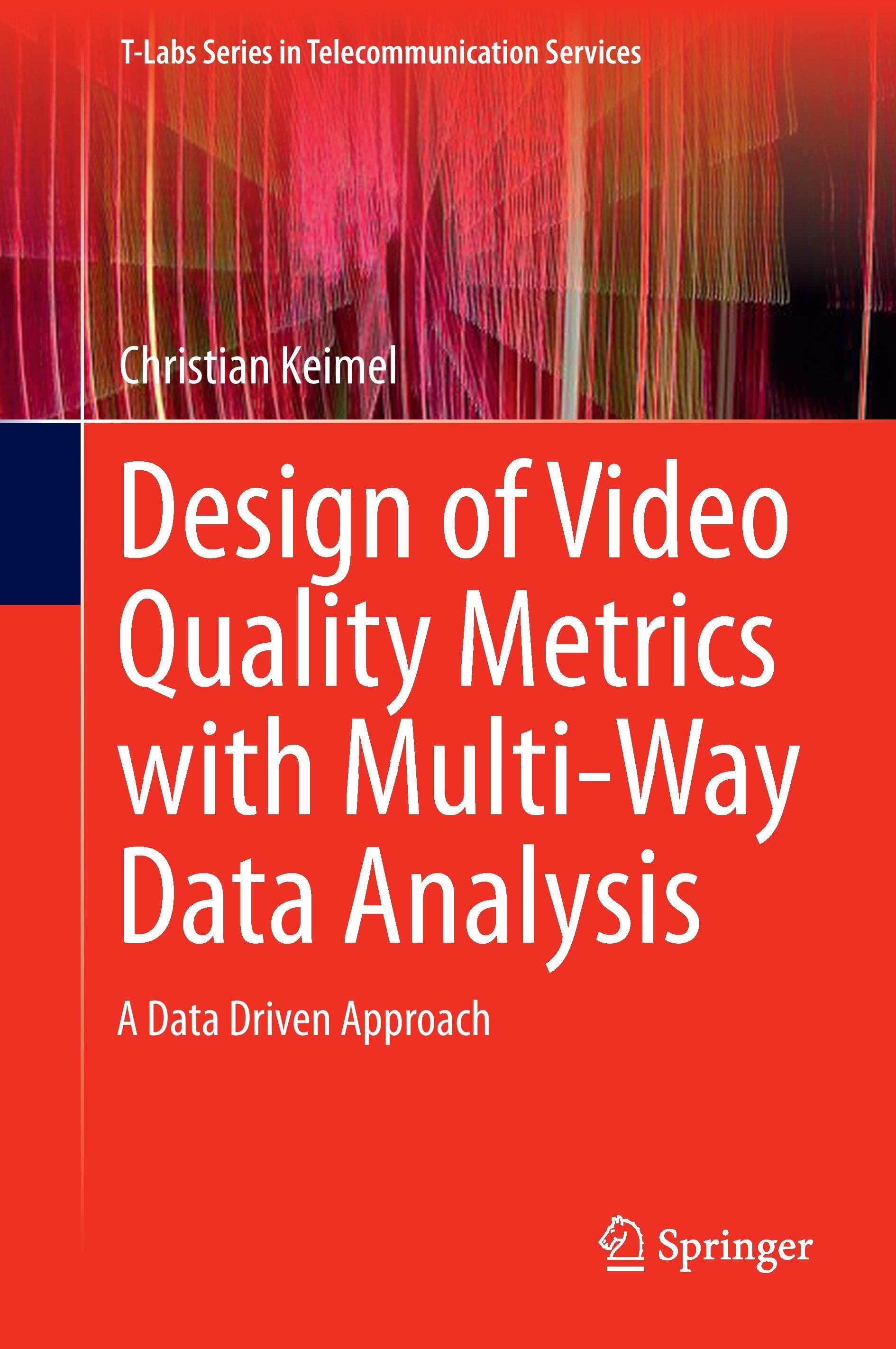 Design of Video Quality Metrics with Multi-Way Data Analysis