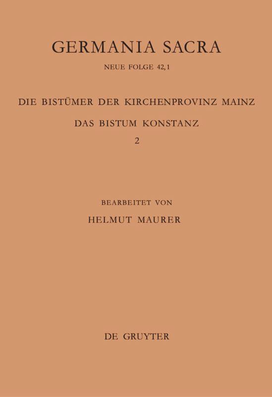 Die Bistümer der Kirchenprovinz Mainz. Das Bistum Konstanz 2: Die Bischöfe vom Ende des 6. Jh. bis 1206