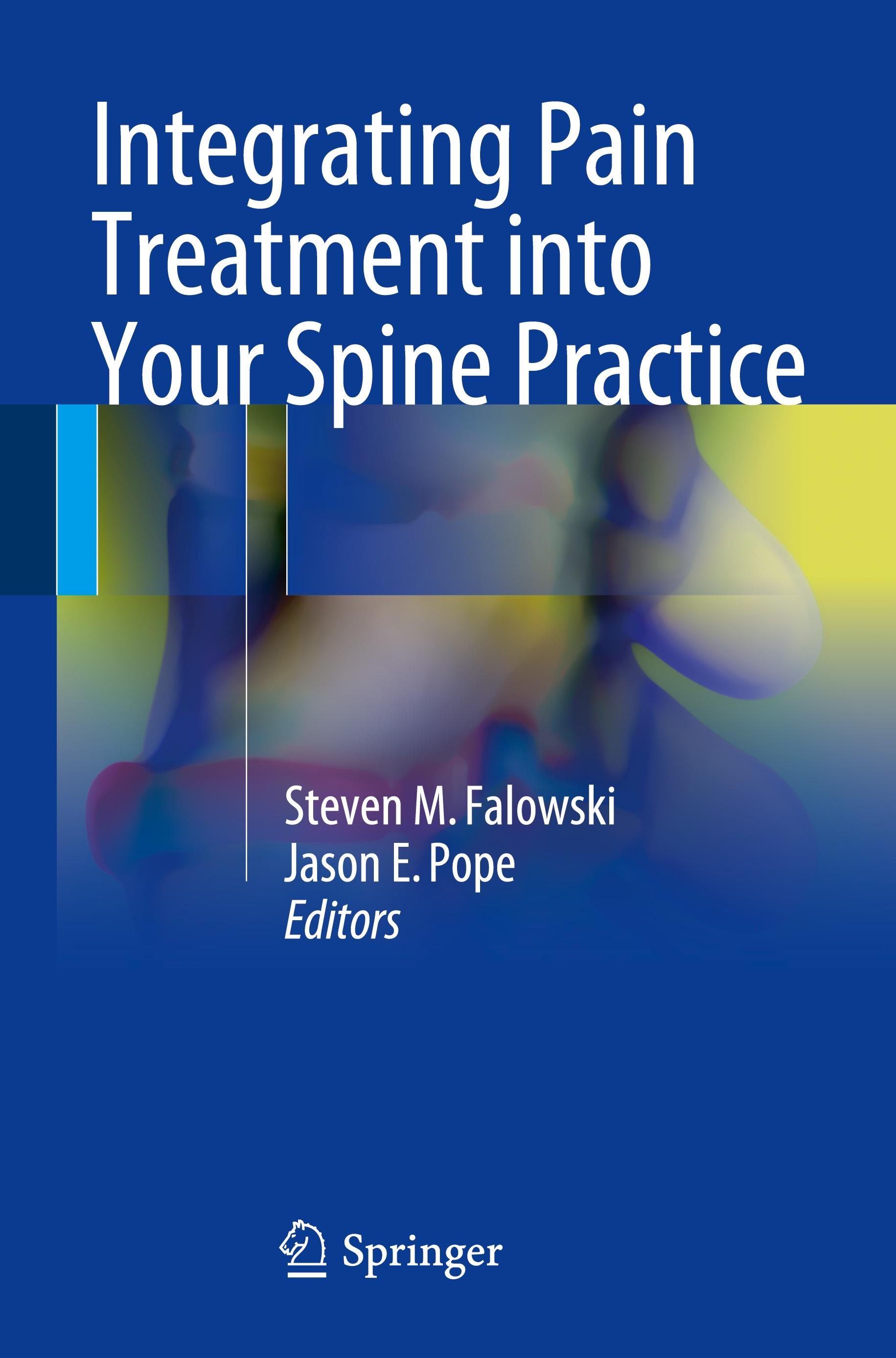 Integrating Pain Treatment into Your Spine Practice