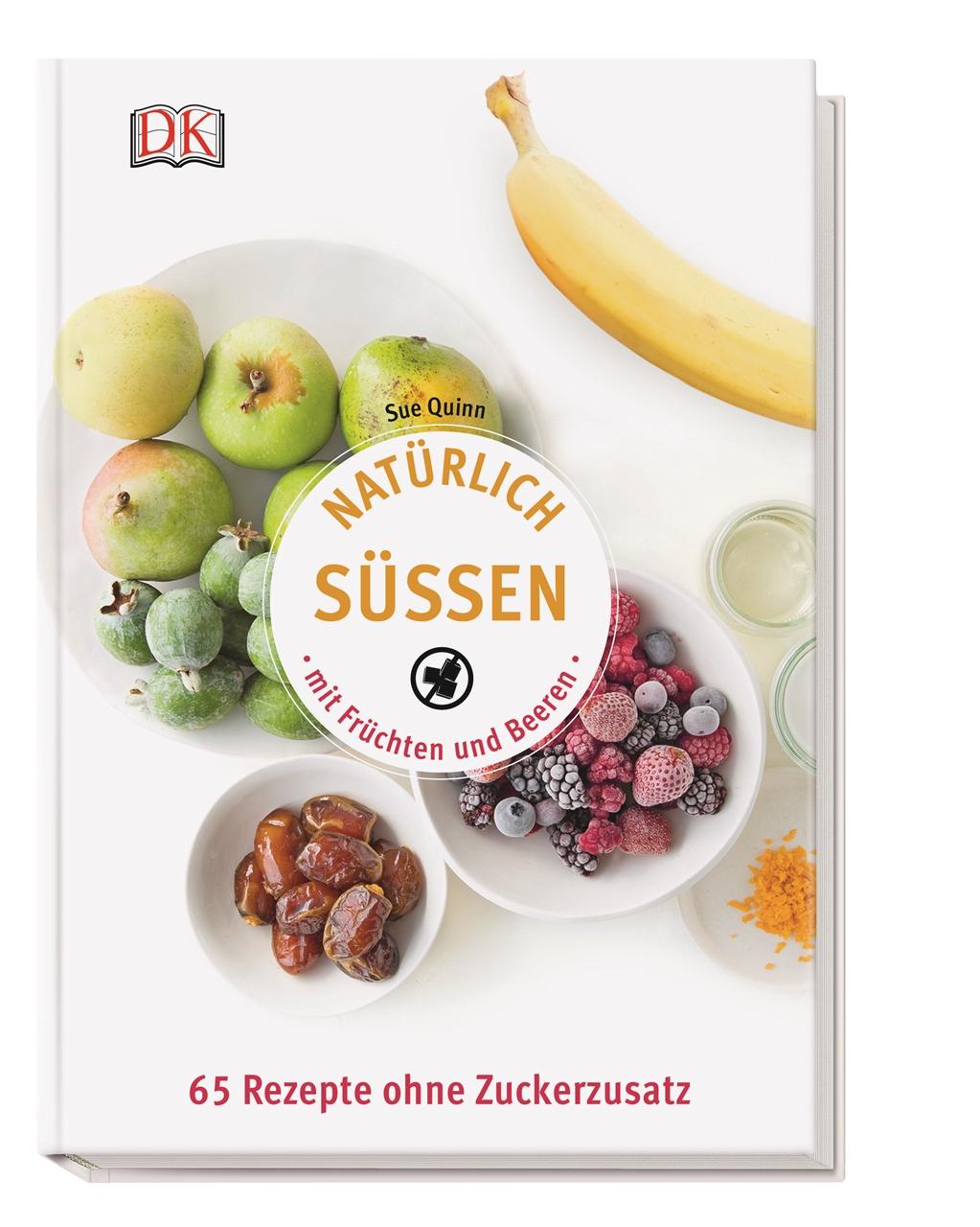 Natürlich süßen mit Früchten und Beeren