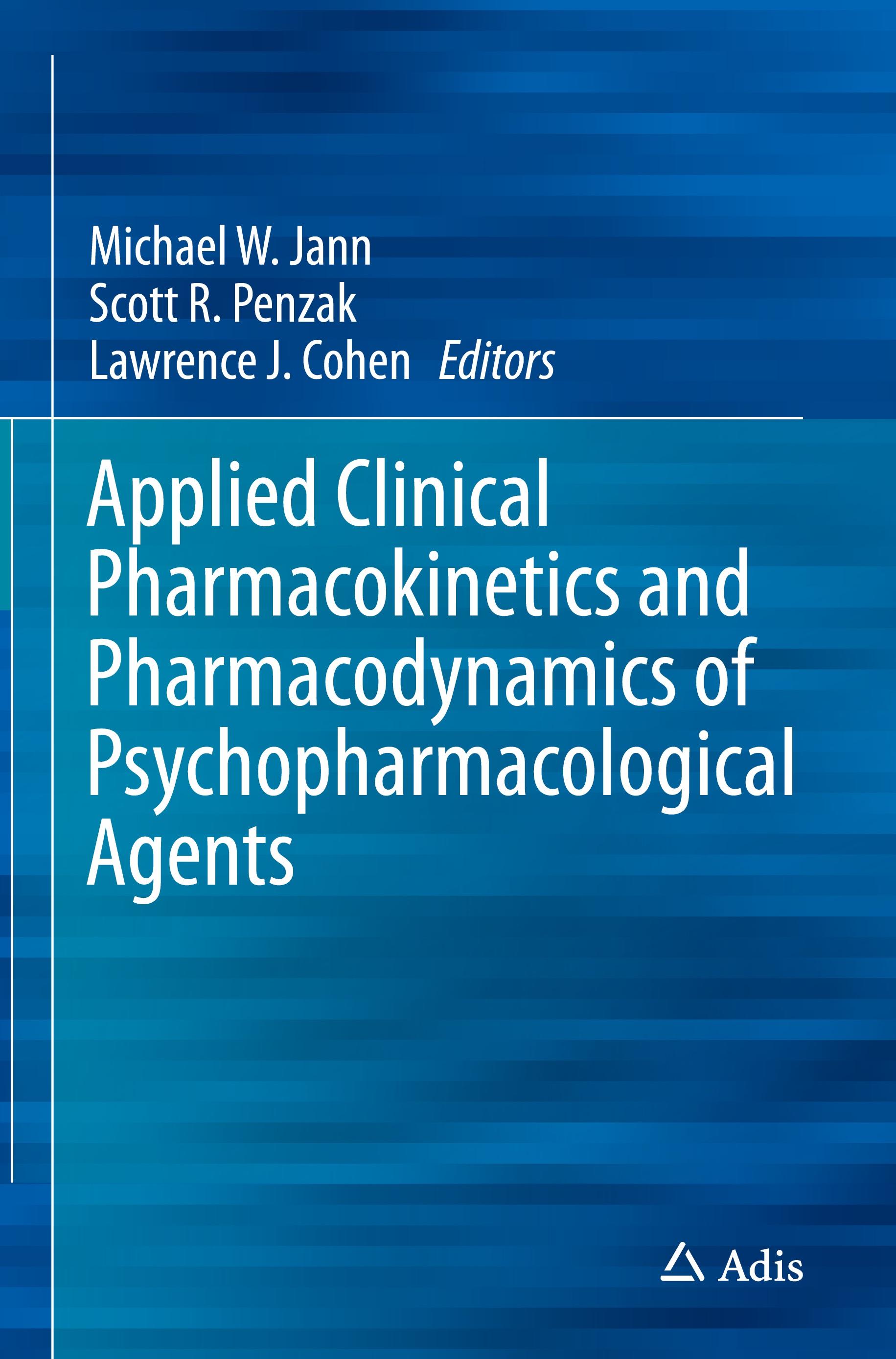 Applied Clinical Pharmacokinetics and Pharmacodynamics of Psychopharmacological Agents