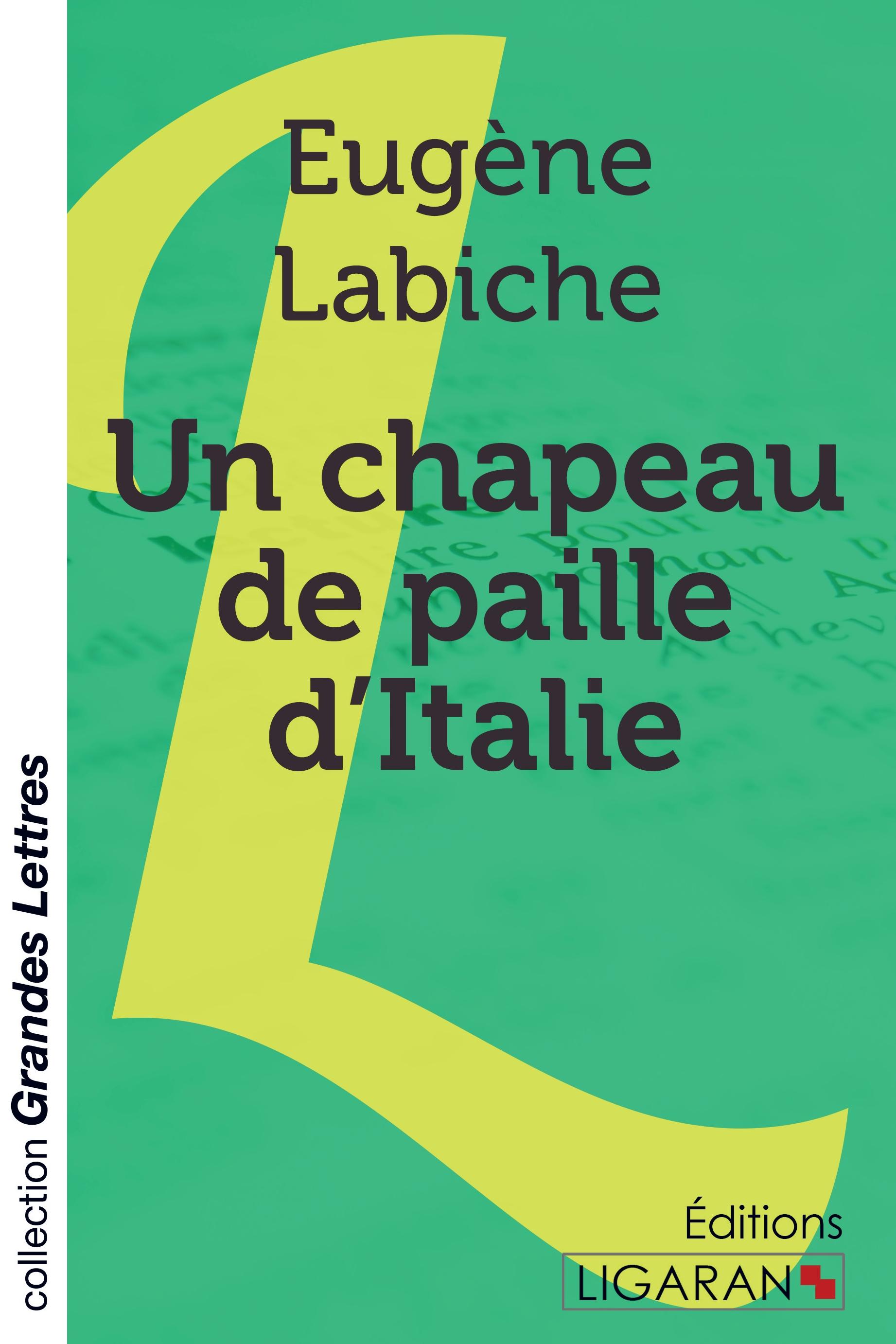 Un chapeau de paille d'Italie (grands caractères)