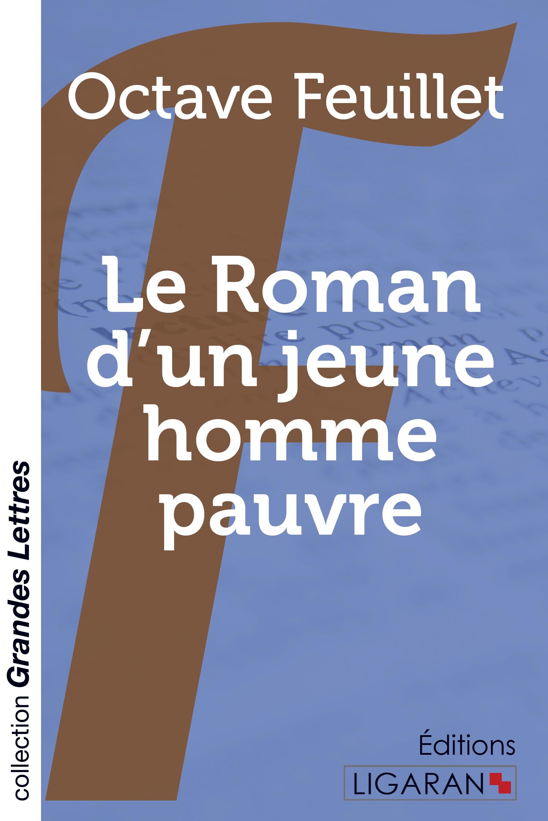 Le roman d'un jeune homme pauvre (grands caractères)