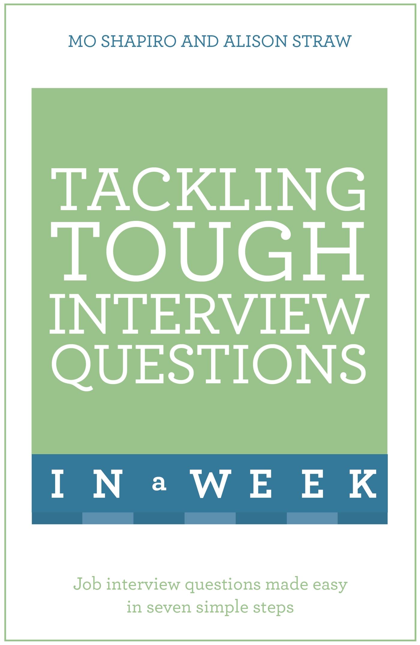 Tackling Tough Interview Questions in a Week