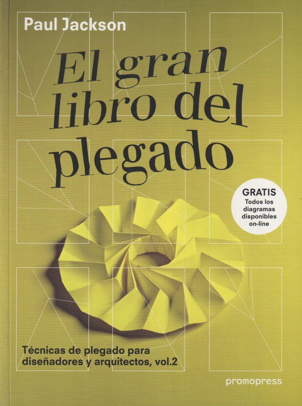 El gran libro del plegado : técnicas de plegado para diseñadores y arquitectos 2