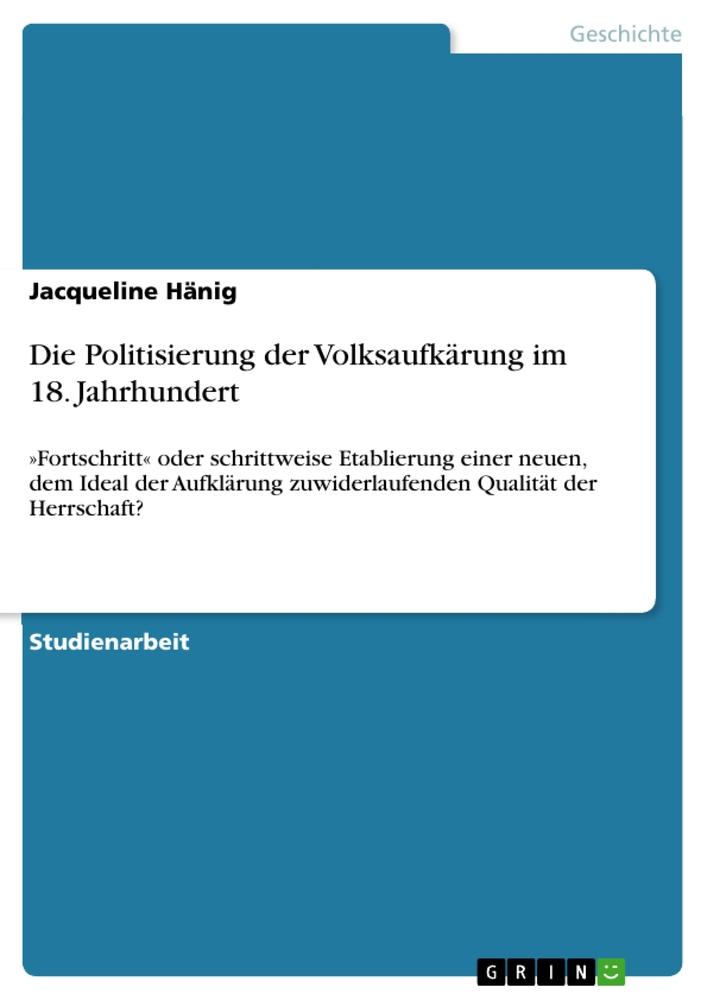 Die Politisierung der Volksaufkärung im 18. Jahrhundert