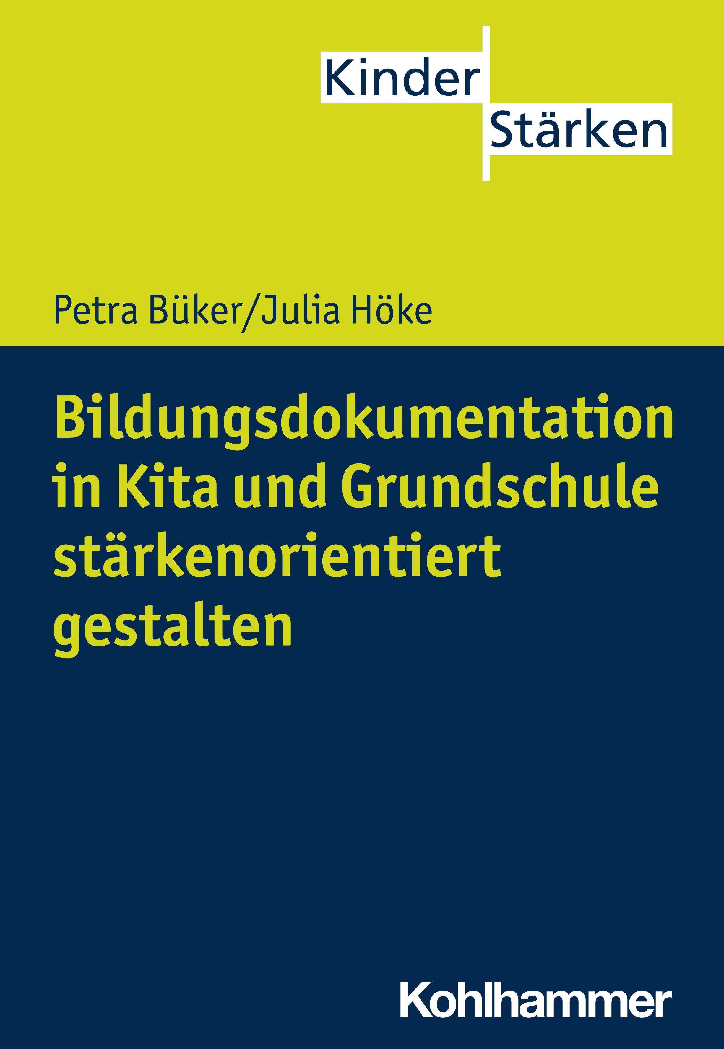 Bildungsdokumentation in Kita und Grundschule stärkenorientiert gestalten