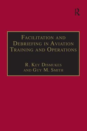 Facilitation and Debriefing in Aviation Training and Operations