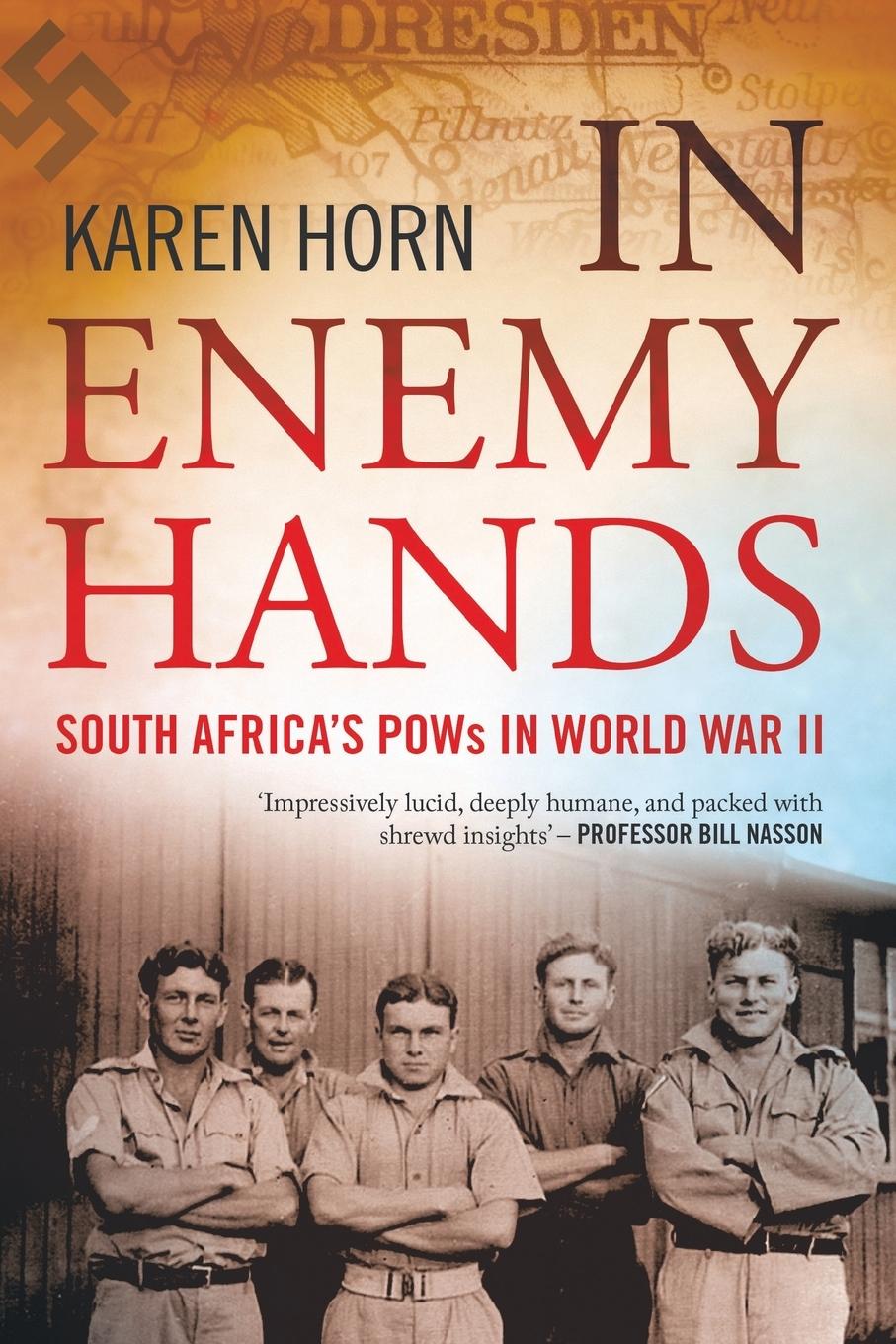 In Enemy Hands (South Africa's POWs in World War II)