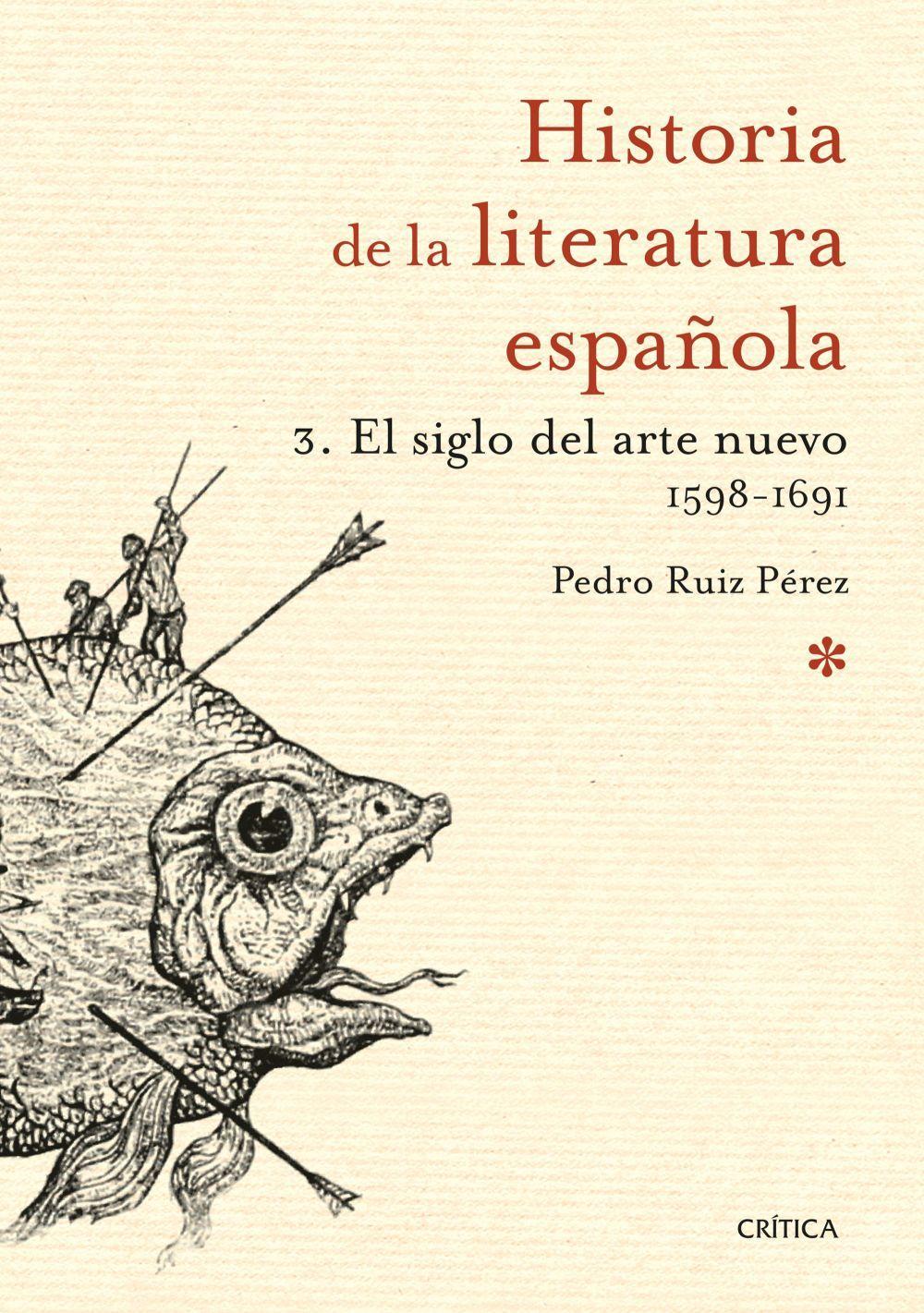 El siglo del arte nuevo, 1598-1691 : historia de la literatura española 3