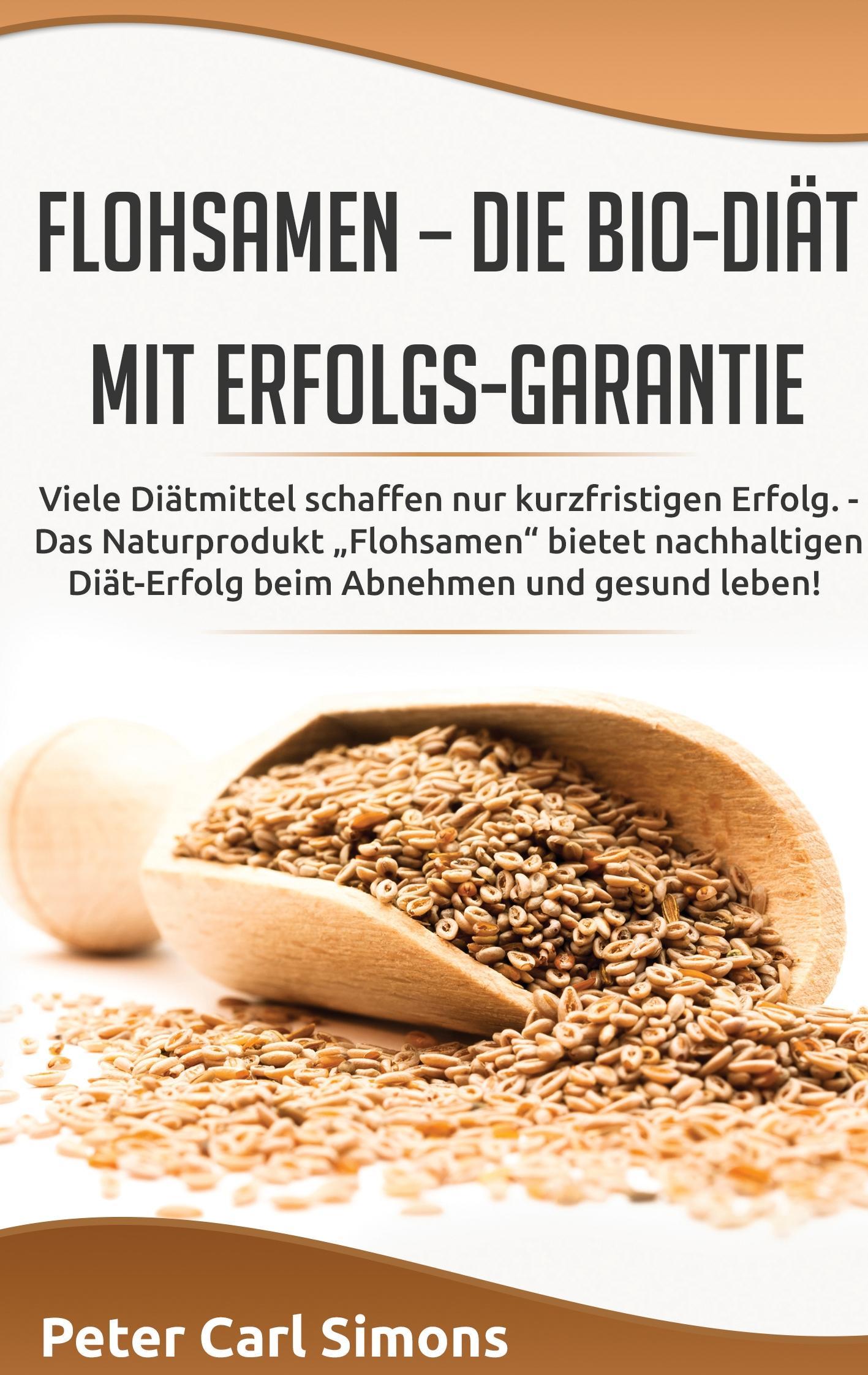 Flohsamen ¿  die Bio-Diät mit Erfolgs-Garantie