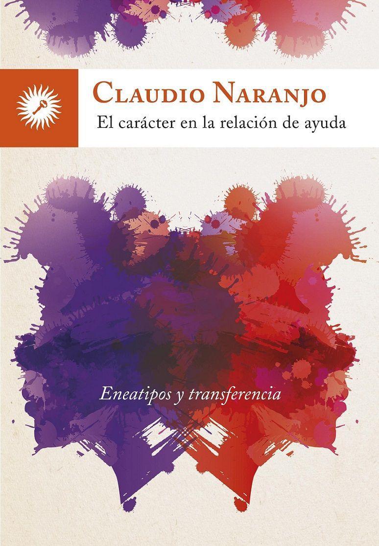 El carácter en la relación de ayuda : eneatipos y transferencia